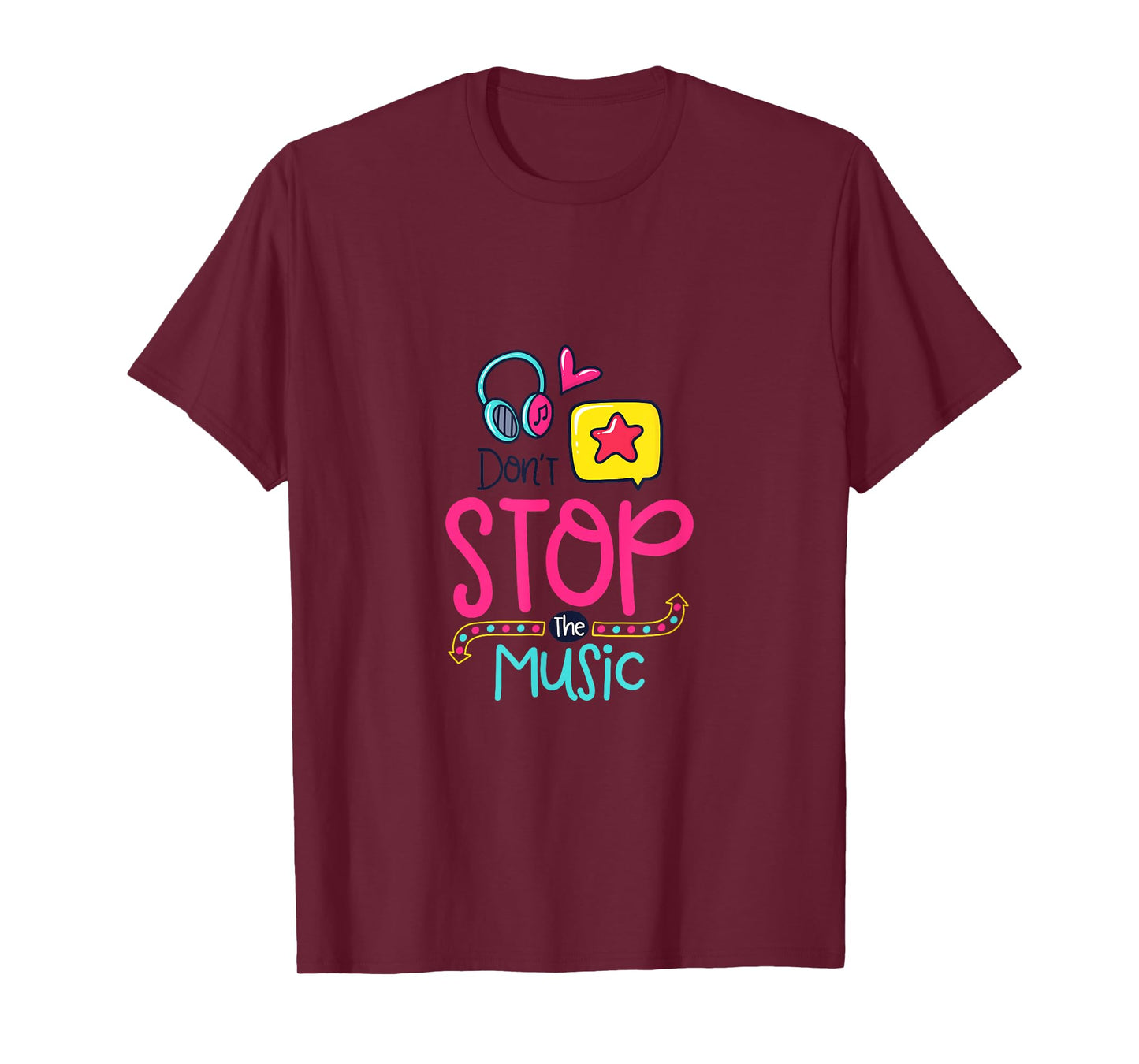Don't Stop The Music T-Shirt