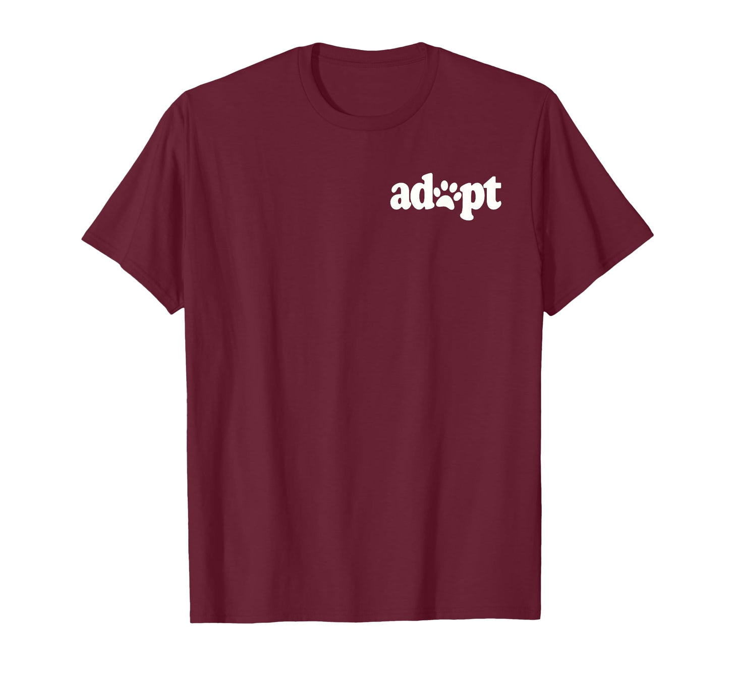 Adopt Don't Shop Dog CAT PET Lover Rescue SHELTER Foster TEE T-Shirt