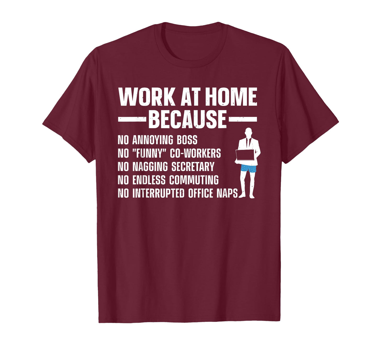 Work from Home Art for Men Women at Home Worker Remote Work T-Shirt