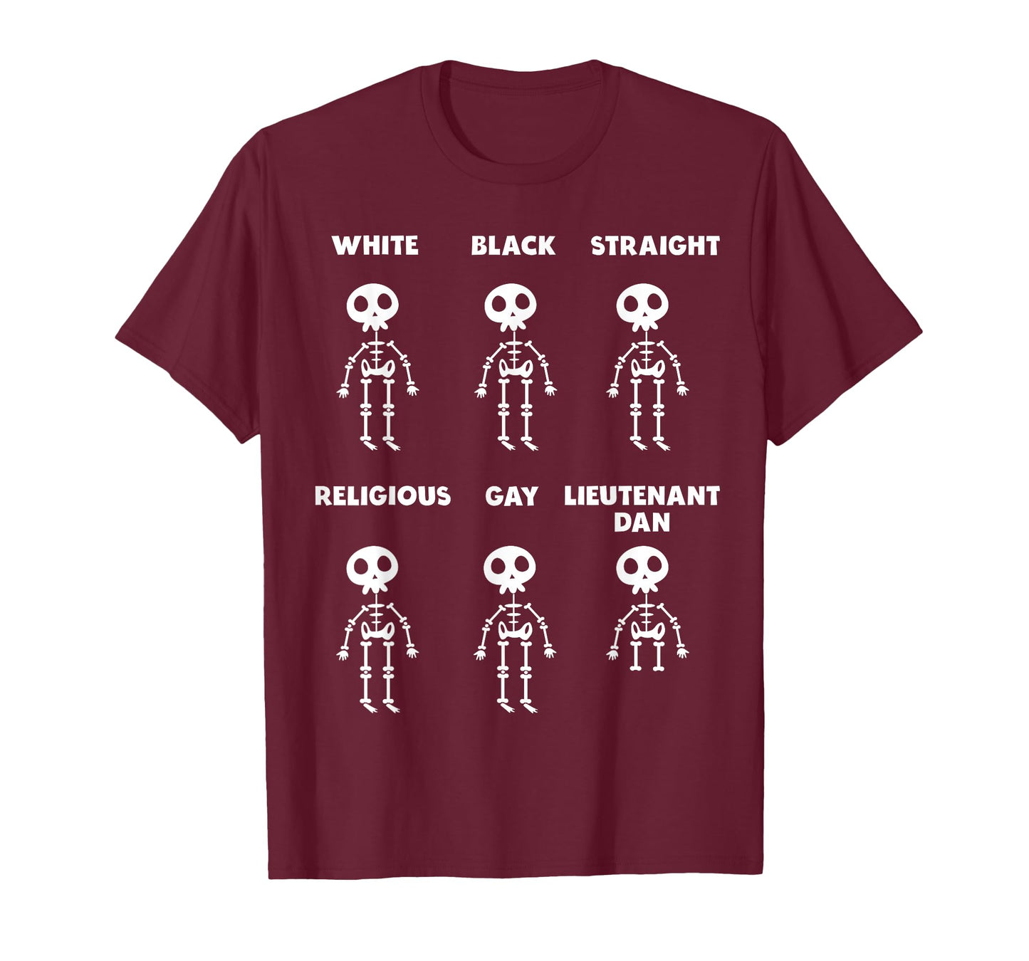Black White Religious Straight Gay Skeleton Lieutenant Dan T-Shirt