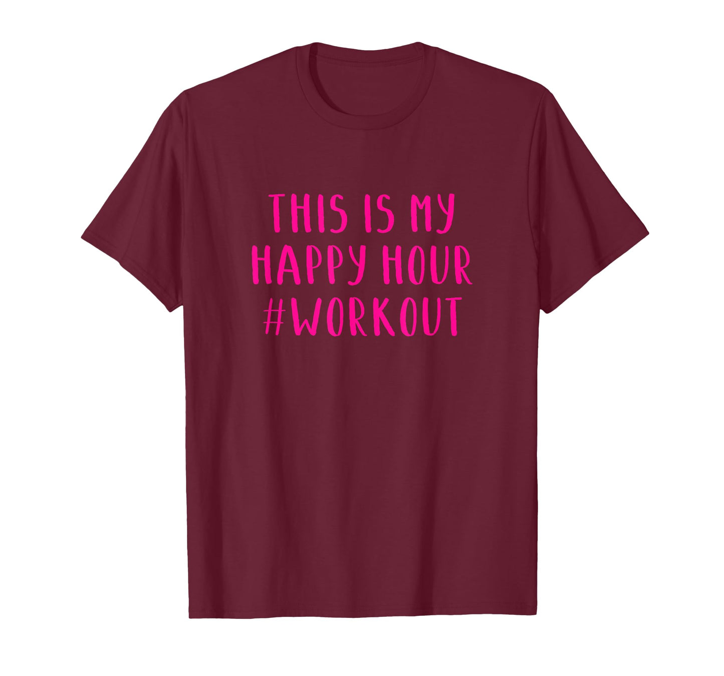 This Is My Happy Hour #workout T-Shirt