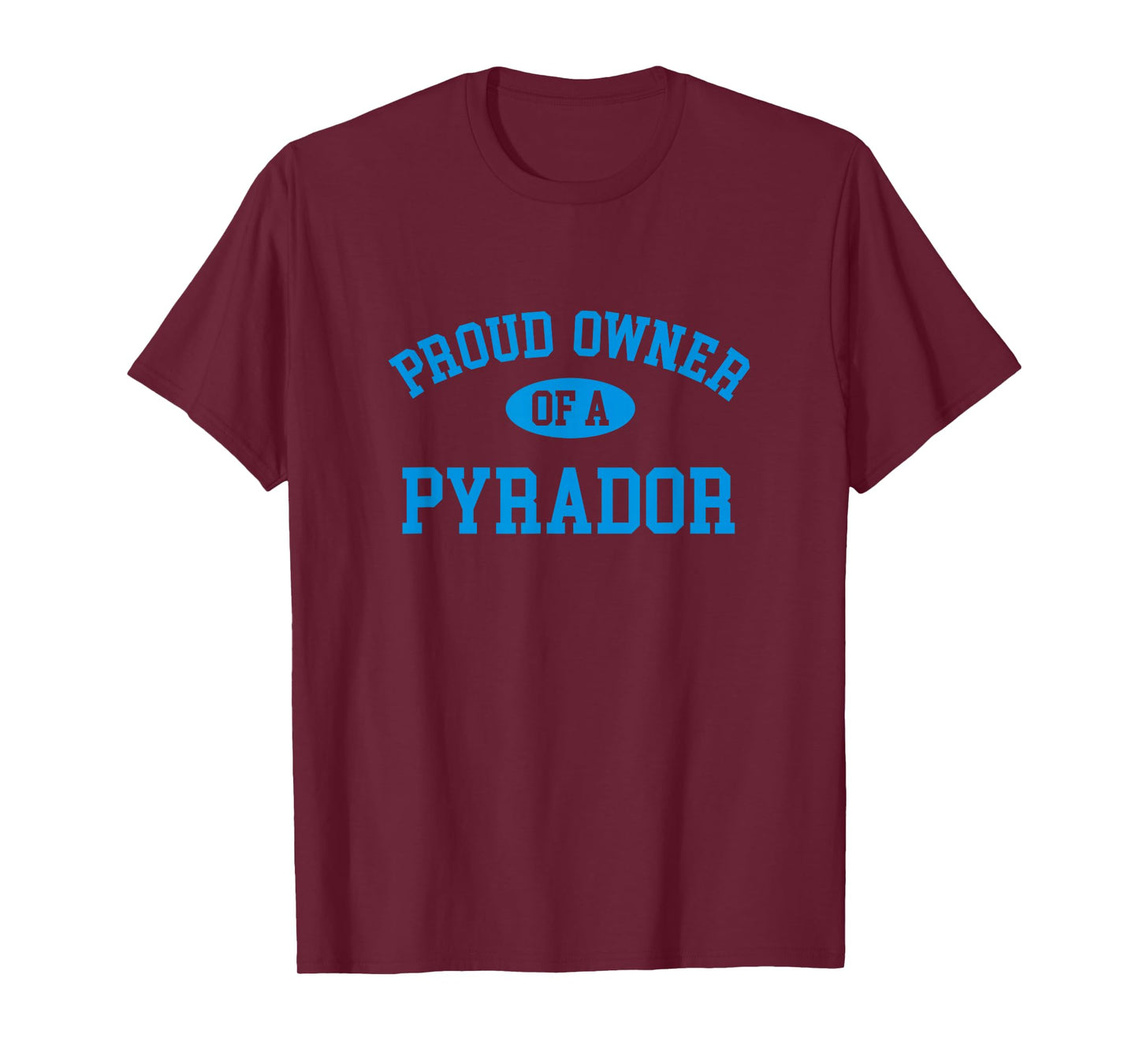 Proud Owner of a Pyrador T-Shirt