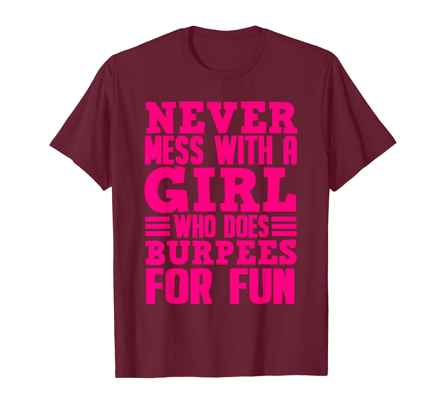 Funny Fitness Burpees Gift Girls Cute Exercise Lovers Women T-Shirt