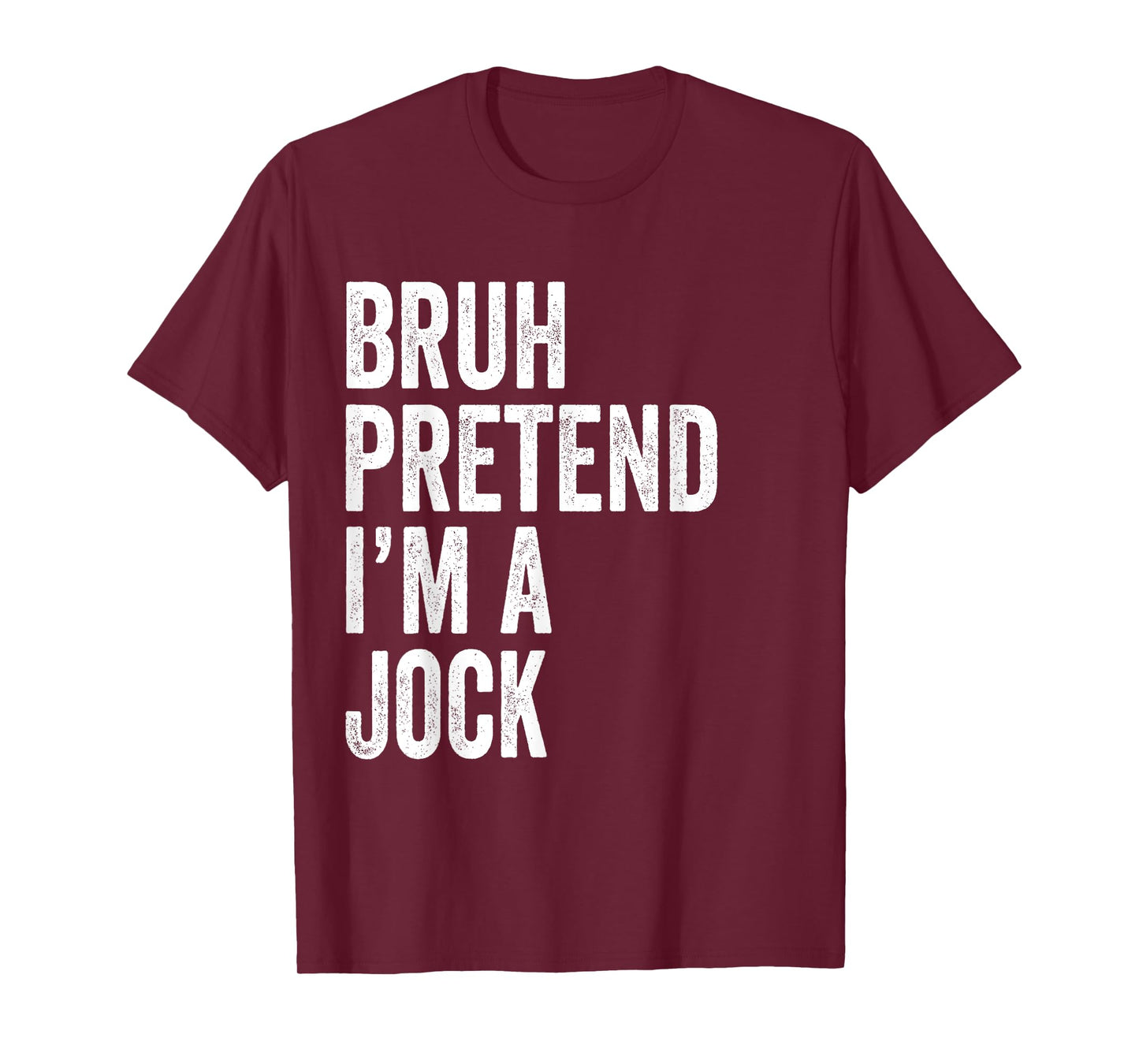 Bruh Pretend I'm A Jock Matching Costume Halloween Funny T-Shirt