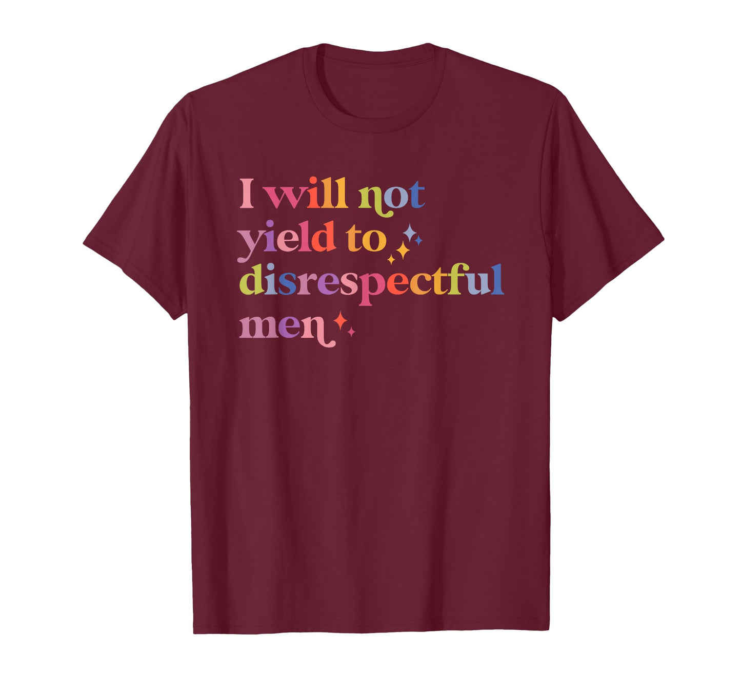 I Will Not Yield To Disrespectful Men, AOC Quote T-Shirt