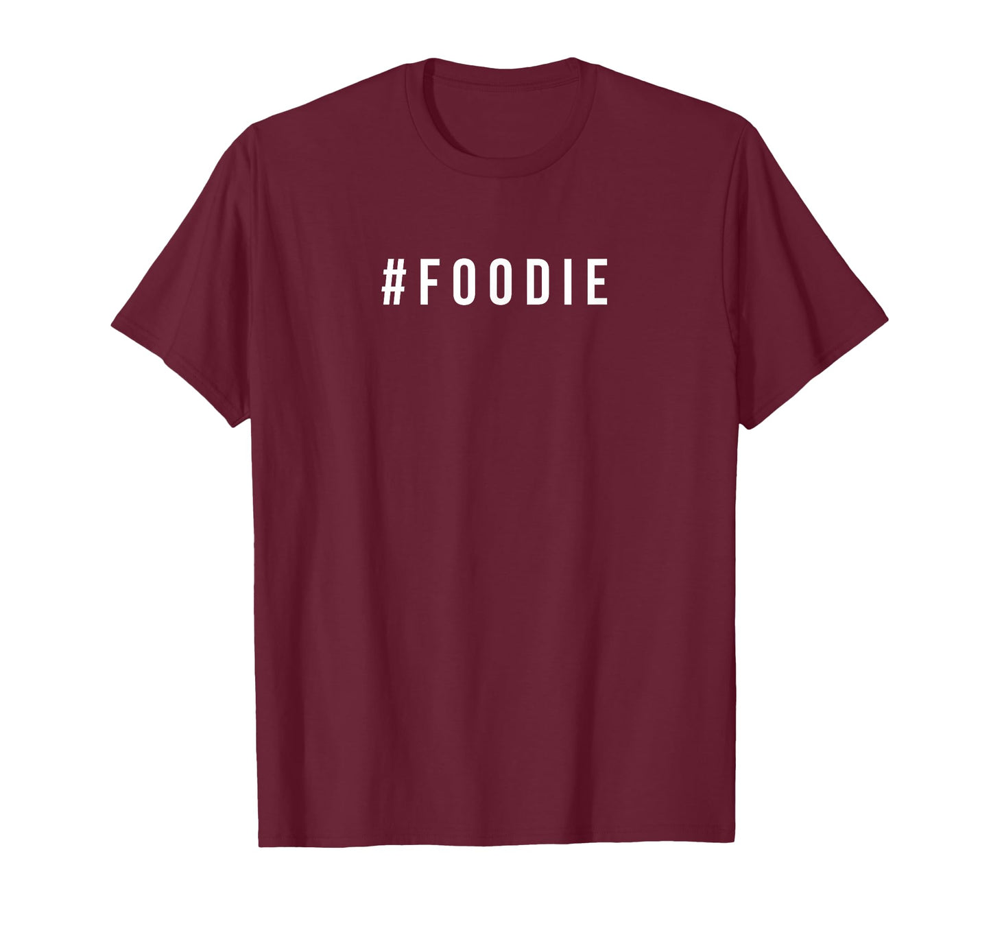 Foodie T-Shirt | Men's & Women's Foodie Shirt T-Shirt
