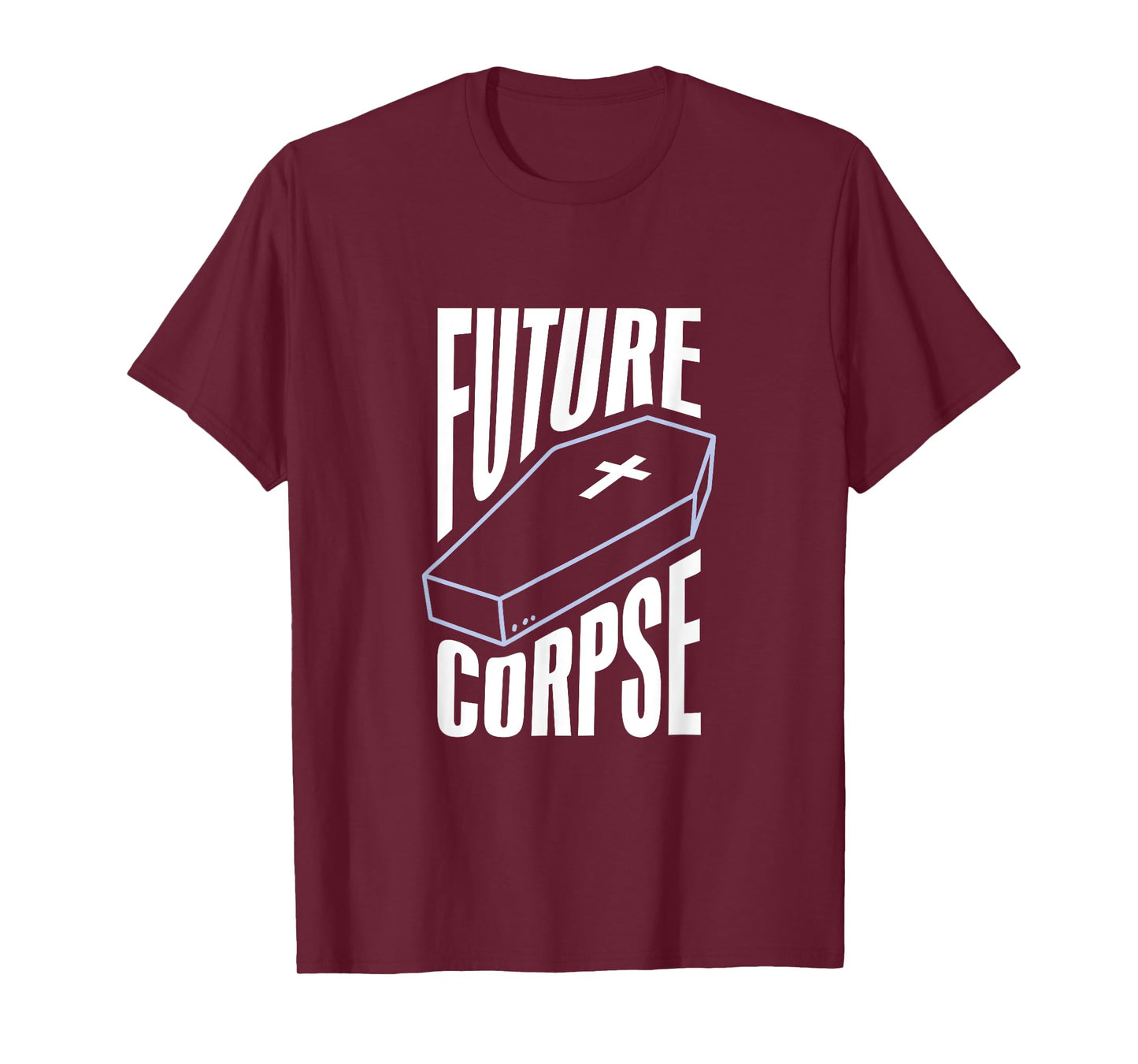 Gothic Future Corpse Funny Goth Quote Black Scene Emo T-Shirt