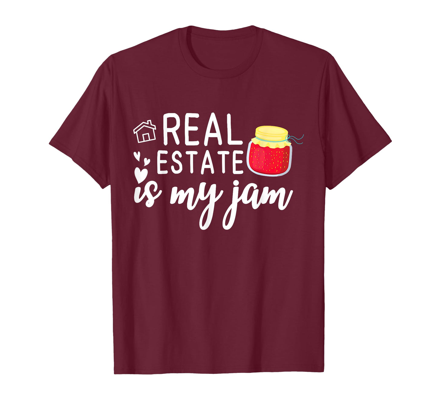 Real Estate is My Jam Real Estate Broker Realtor T-Shirt