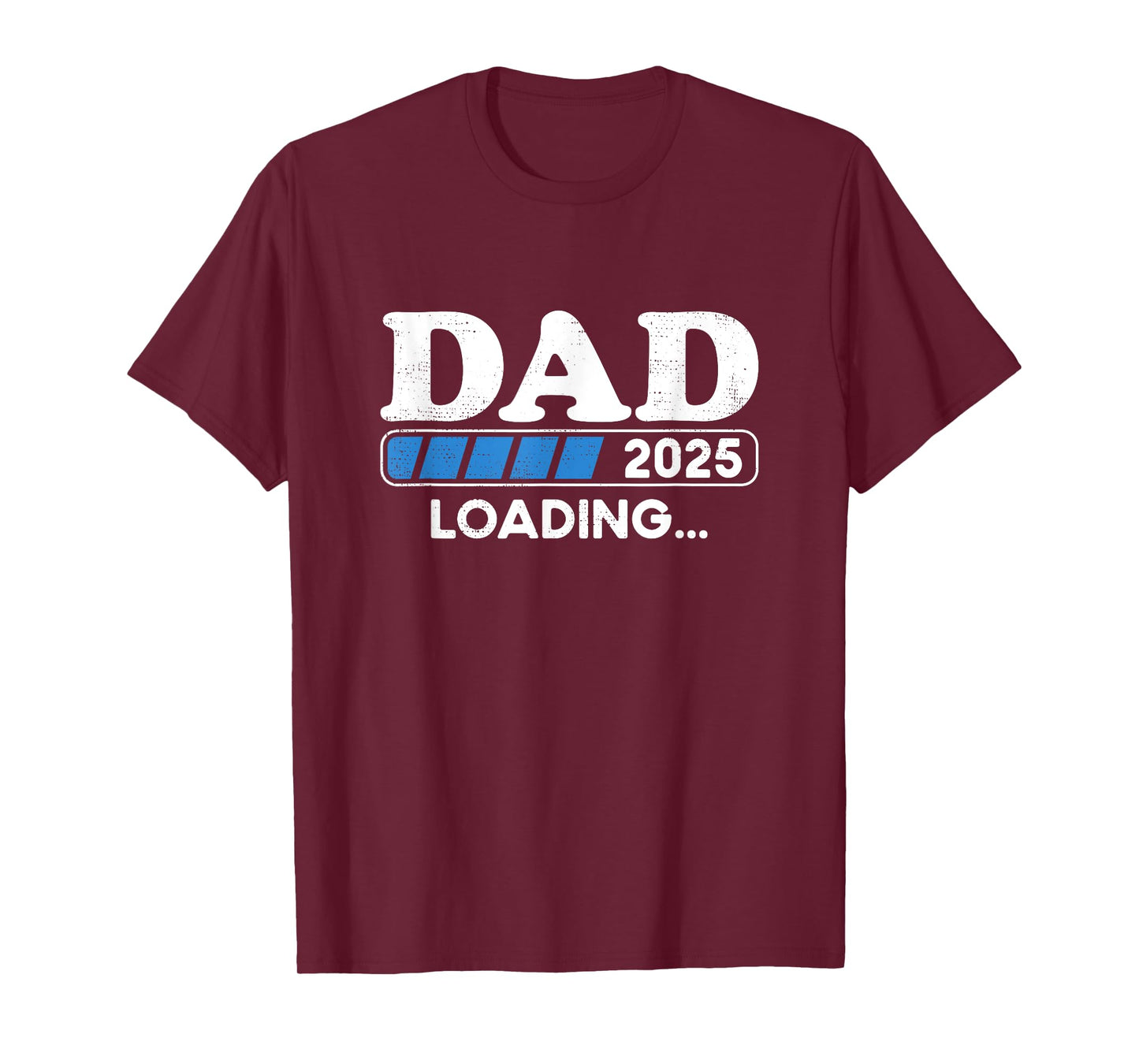 Dad 2025 Loading Father to be 2025 Soon to be Dad 2025 T-Shirt