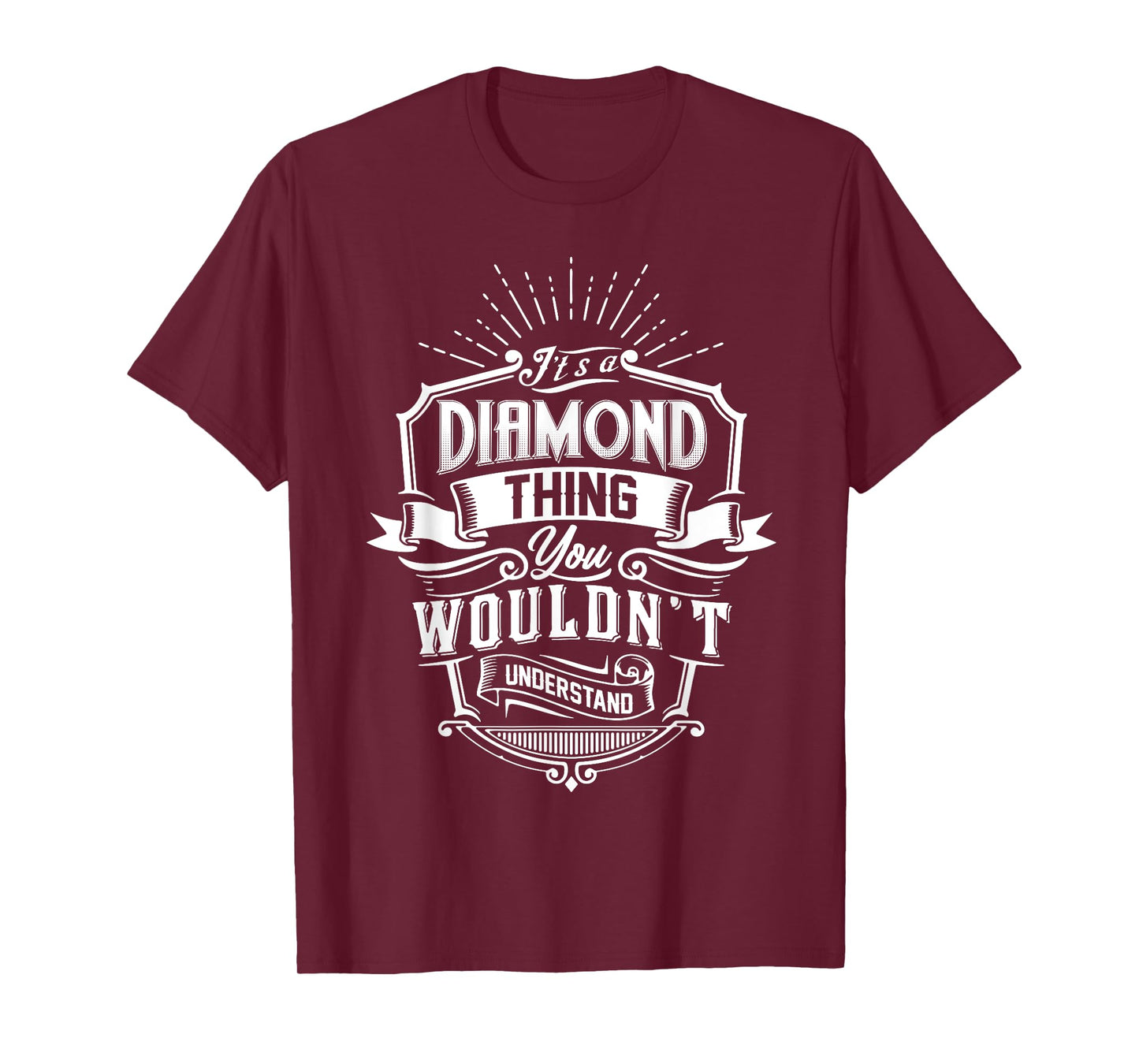 It's A DIAMOND Thing You Wouldn't Understand Name Vintage T-Shirt