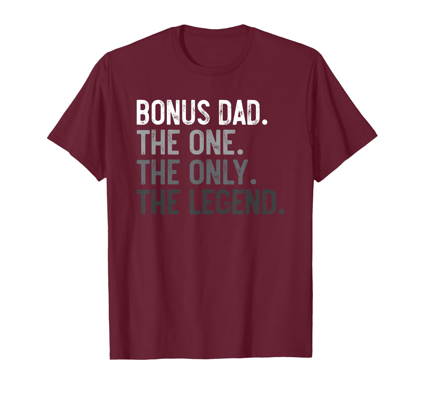 Mens Bonus Dad One Only Legend Father's Day for Stepdad T-Shirt