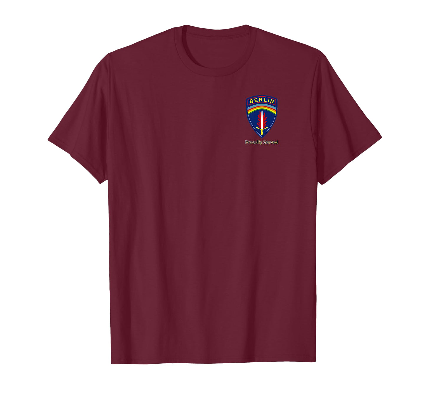 Proudly Served Berlin Brigade T-Shirt