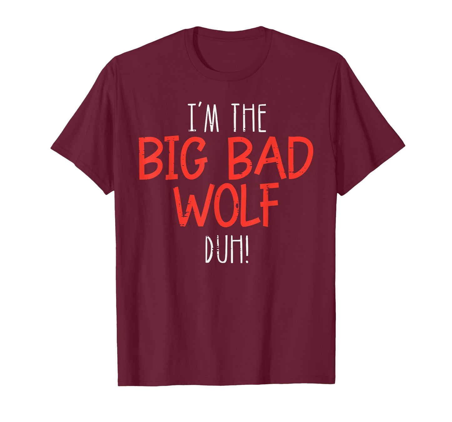 Halloween Im Big Bad Wold Duh Funny Costume Men Women Kids T-Shirt