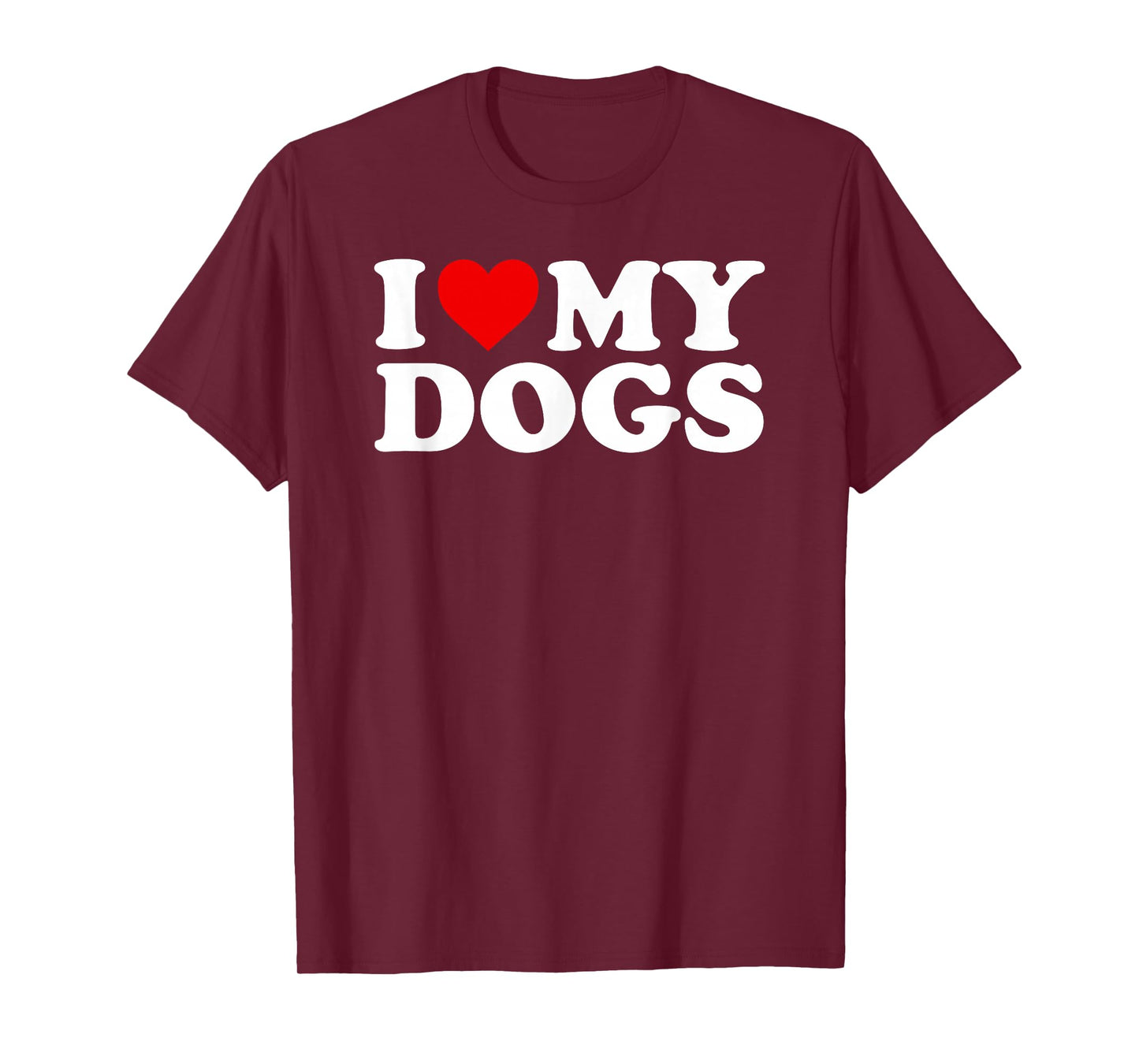 I Love My Dogs T-Shirt with Heart T-Shirt