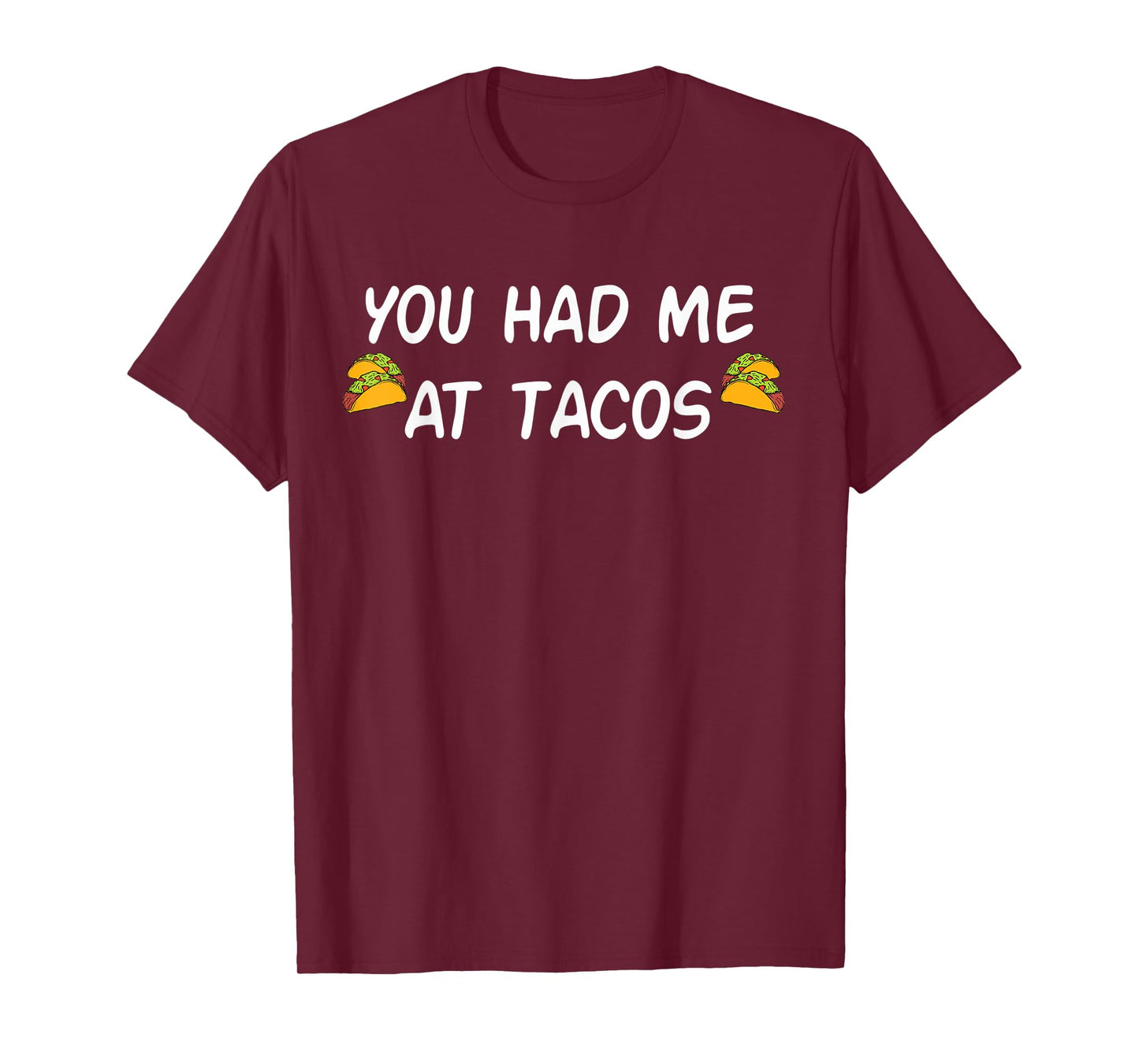 You Had Me At Tacos Shirt Funny Taco Shirt Women Men