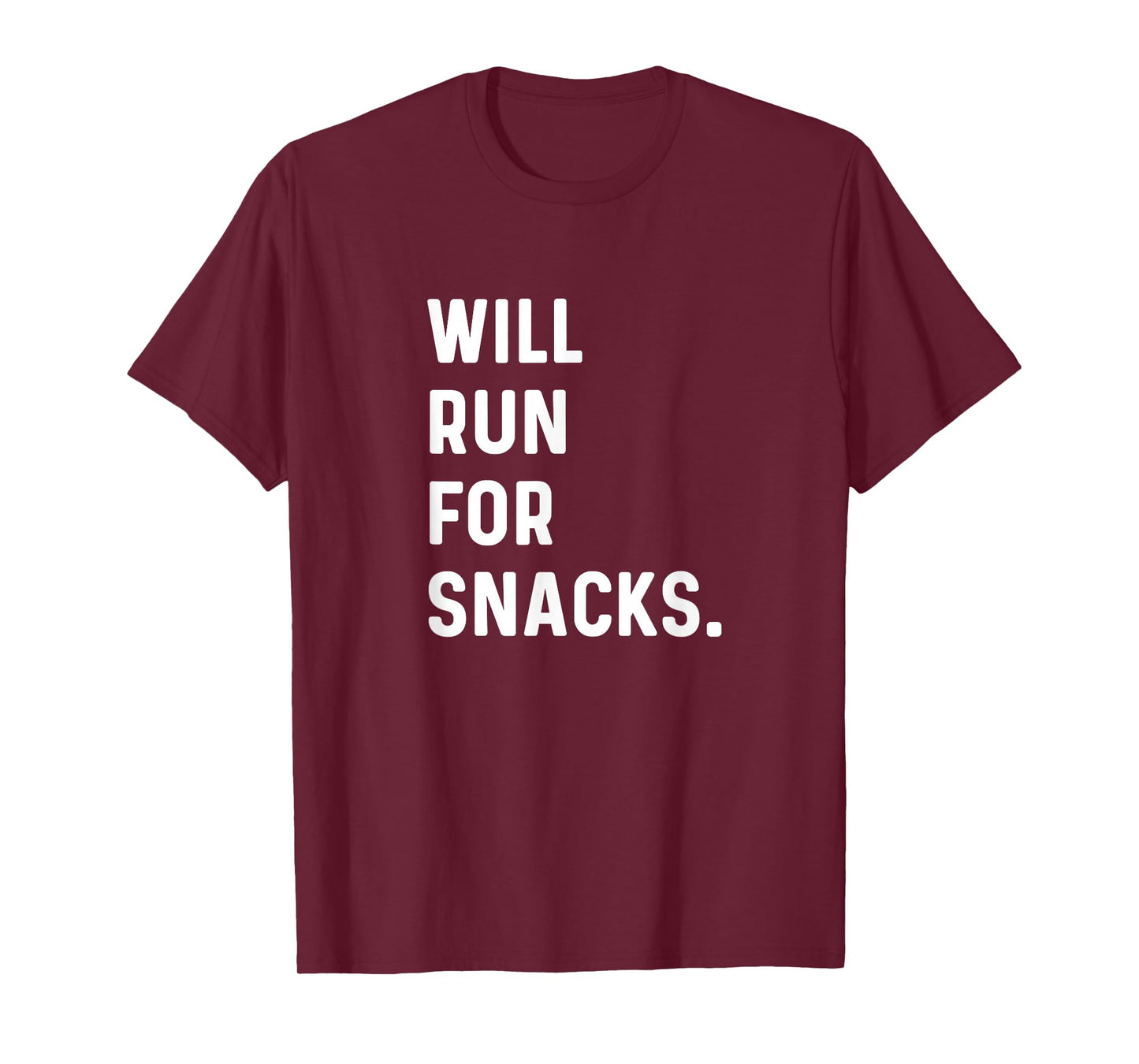 Will Run For Snacks Run Runner Track Marathon Half Hurdles T-Shirt