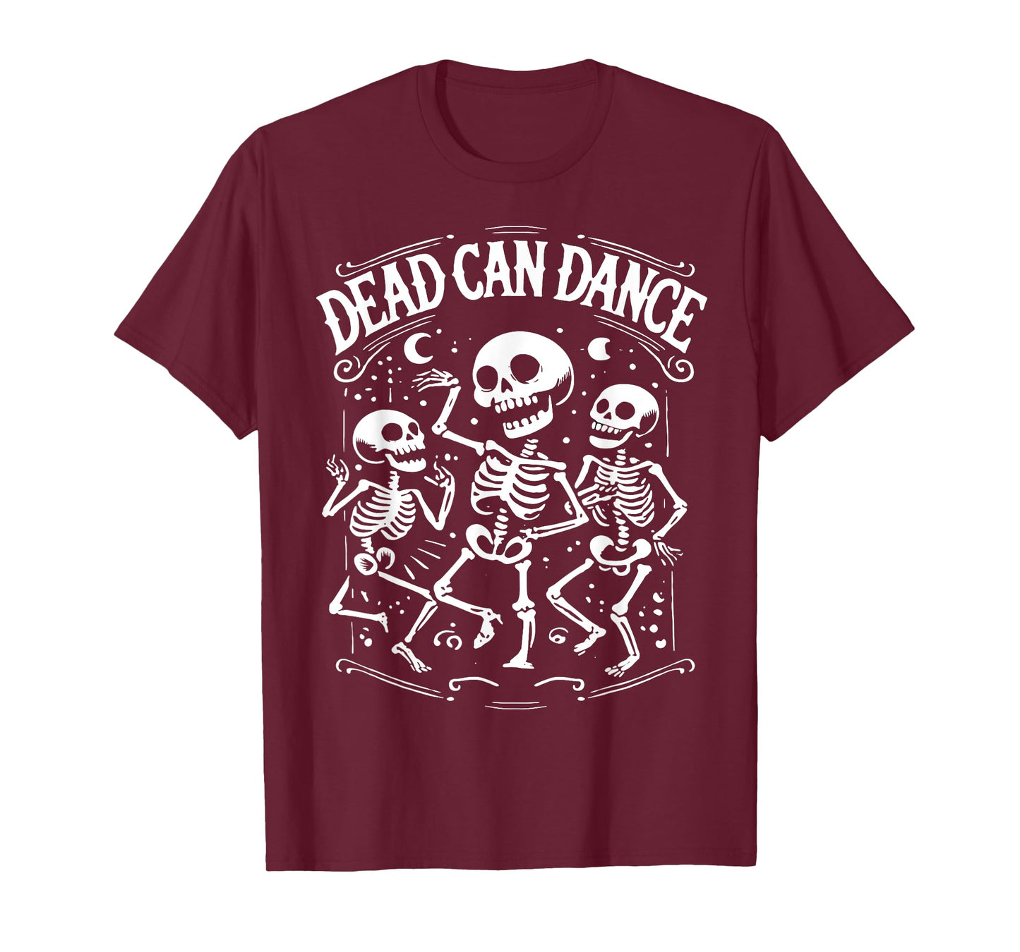 Dead Can Dance Dark Humor Goth Persons T-Shirt