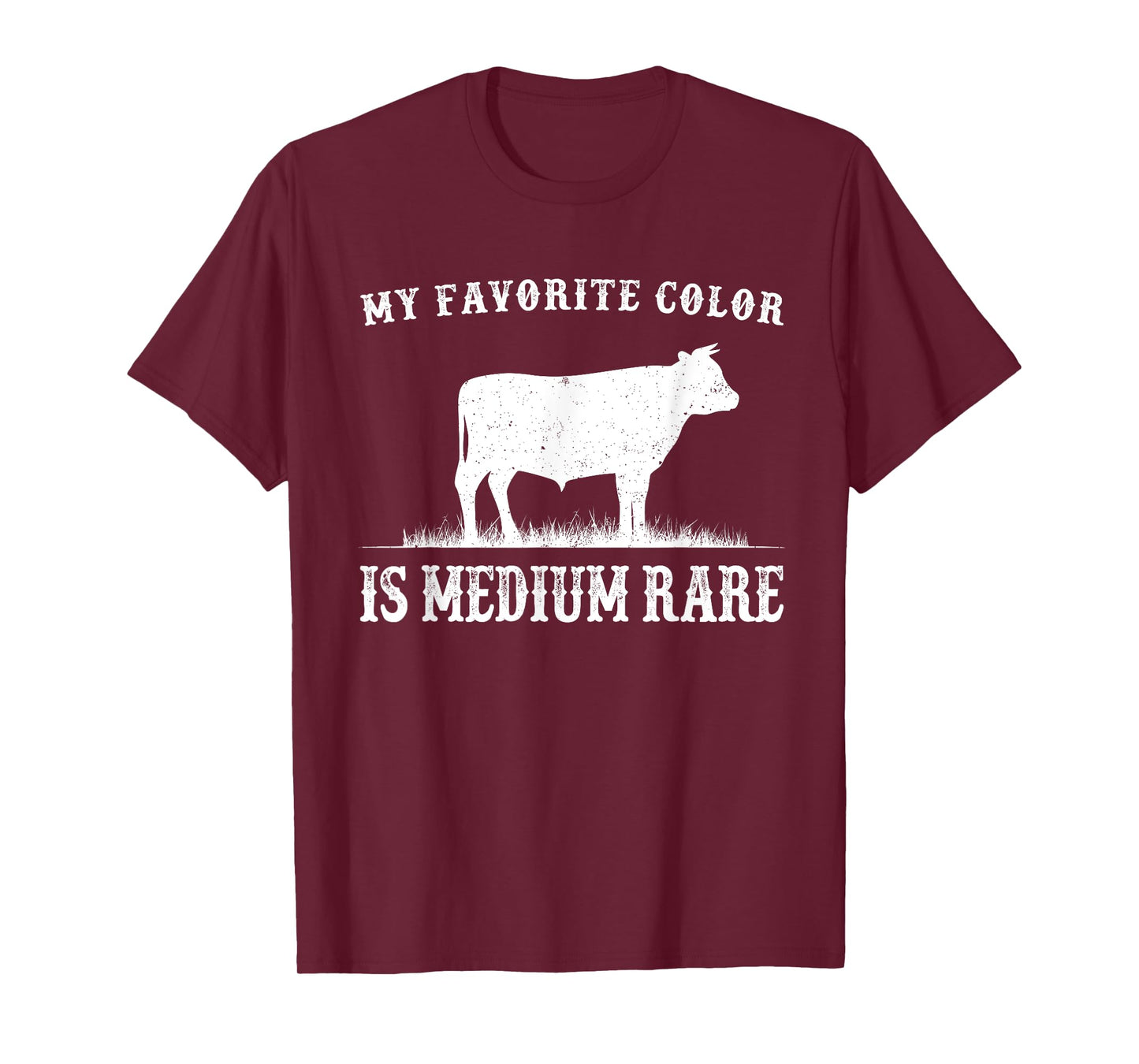 My Favorite Color Is Medium Rare Funny Cow Lovers Farmer T-Shirt