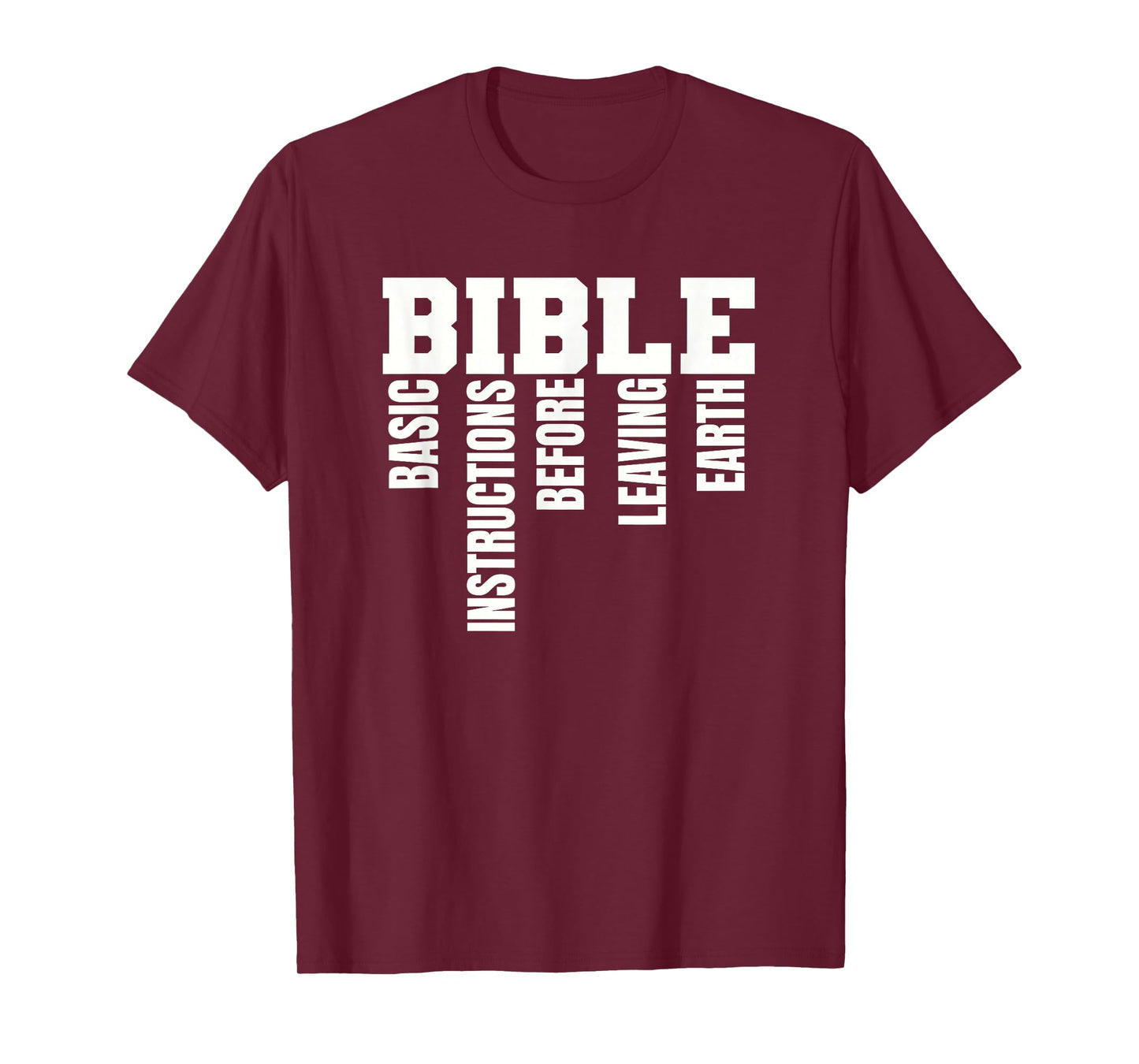 Basic Instructions Before Leaving Earth - B.I.B.L.E T-Shirt