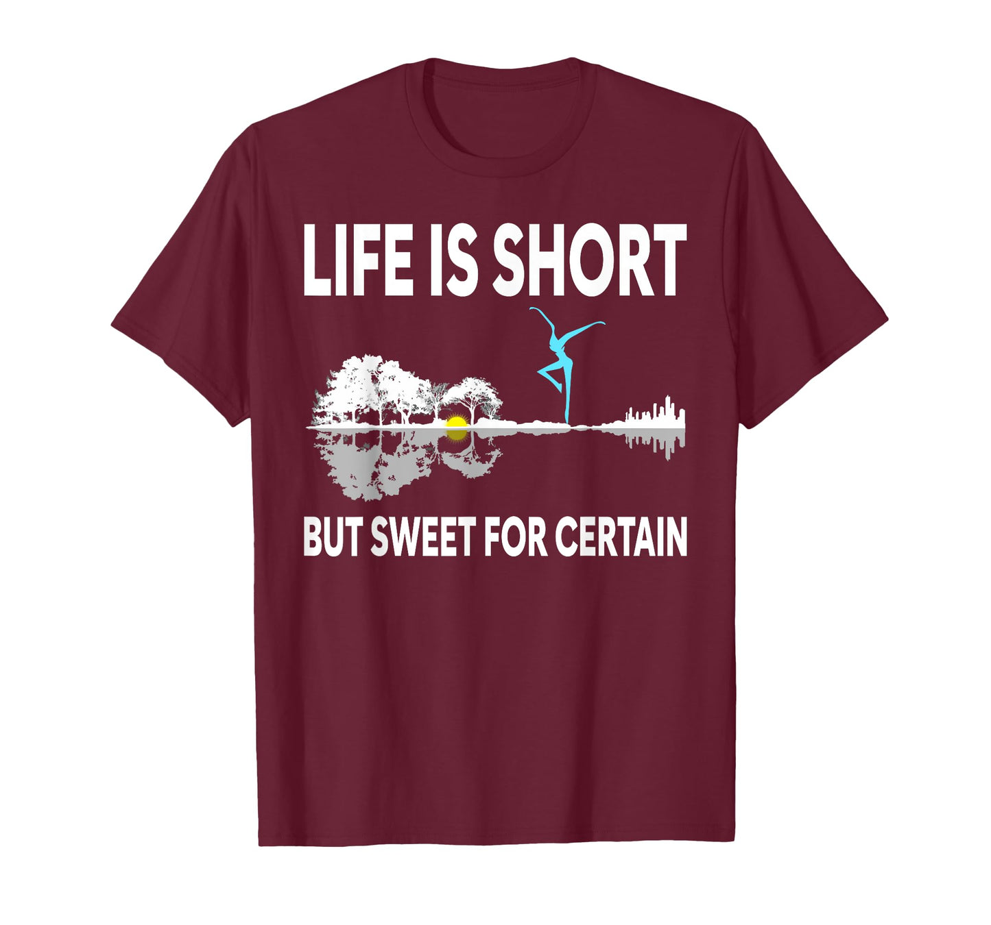 Music Lover Life Is Short But Sweet For Certain T-Shirt