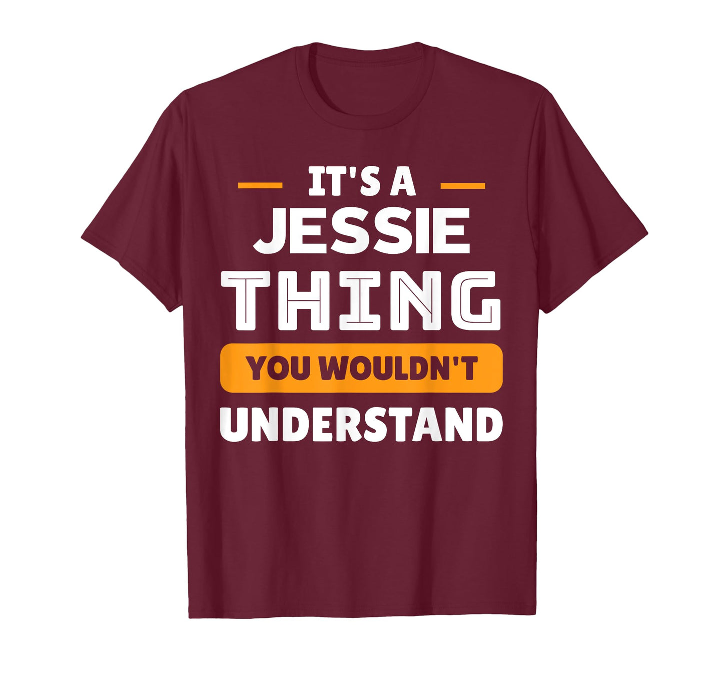 It's A Jessie Thing You Wouldn't Understand Custom T-Shirt