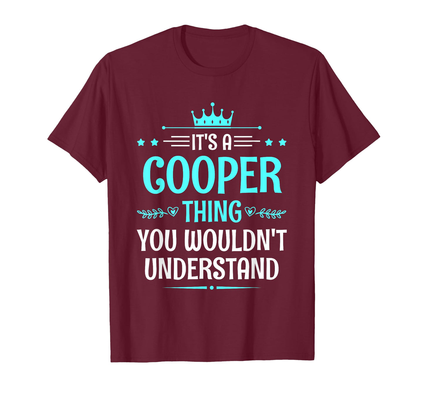 It's a Cooper Thing You Wouldn't Understand Funny Name T-Shirt