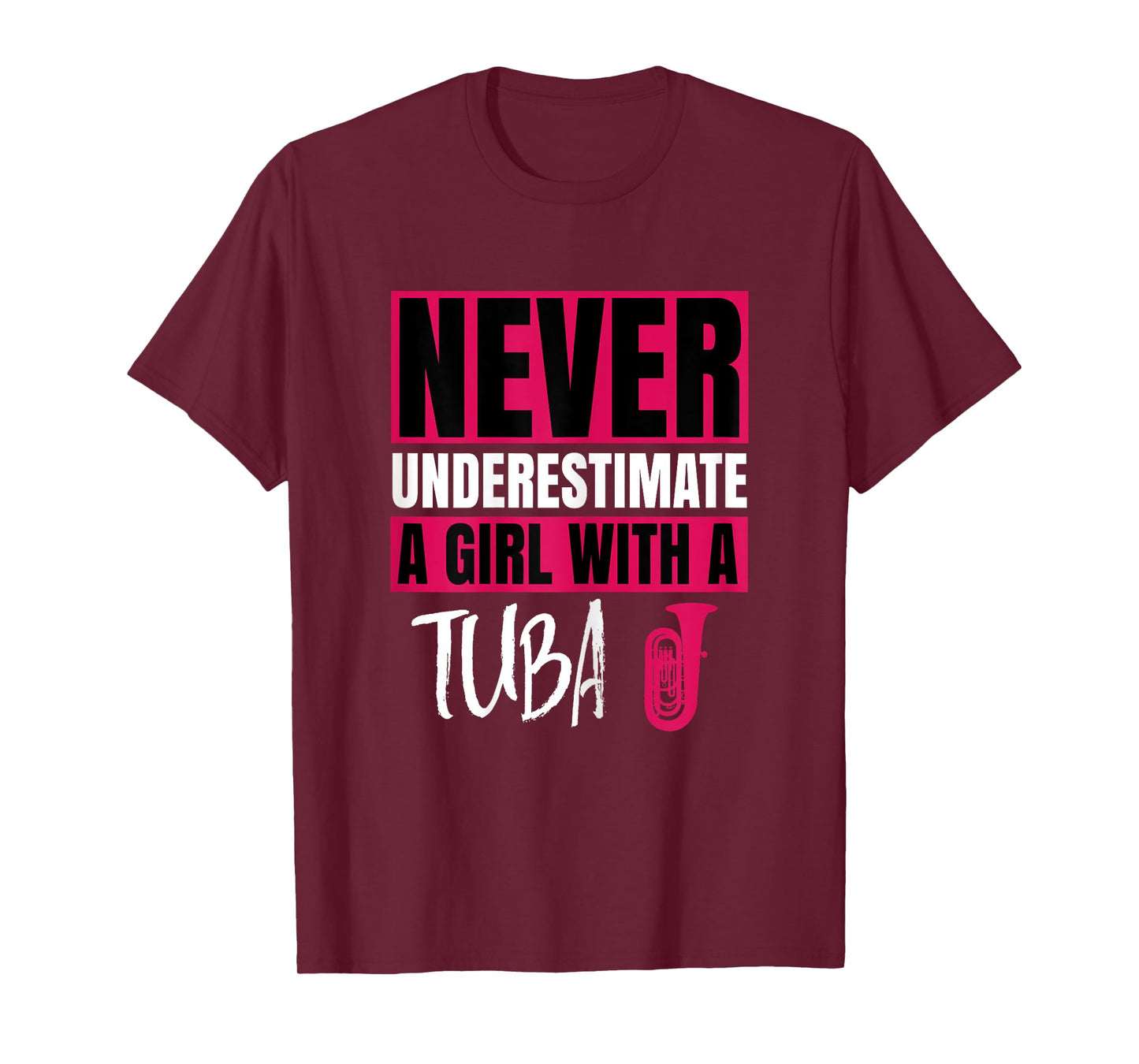 Never Underestimate A Girl With A Tuba Design T-Shirt