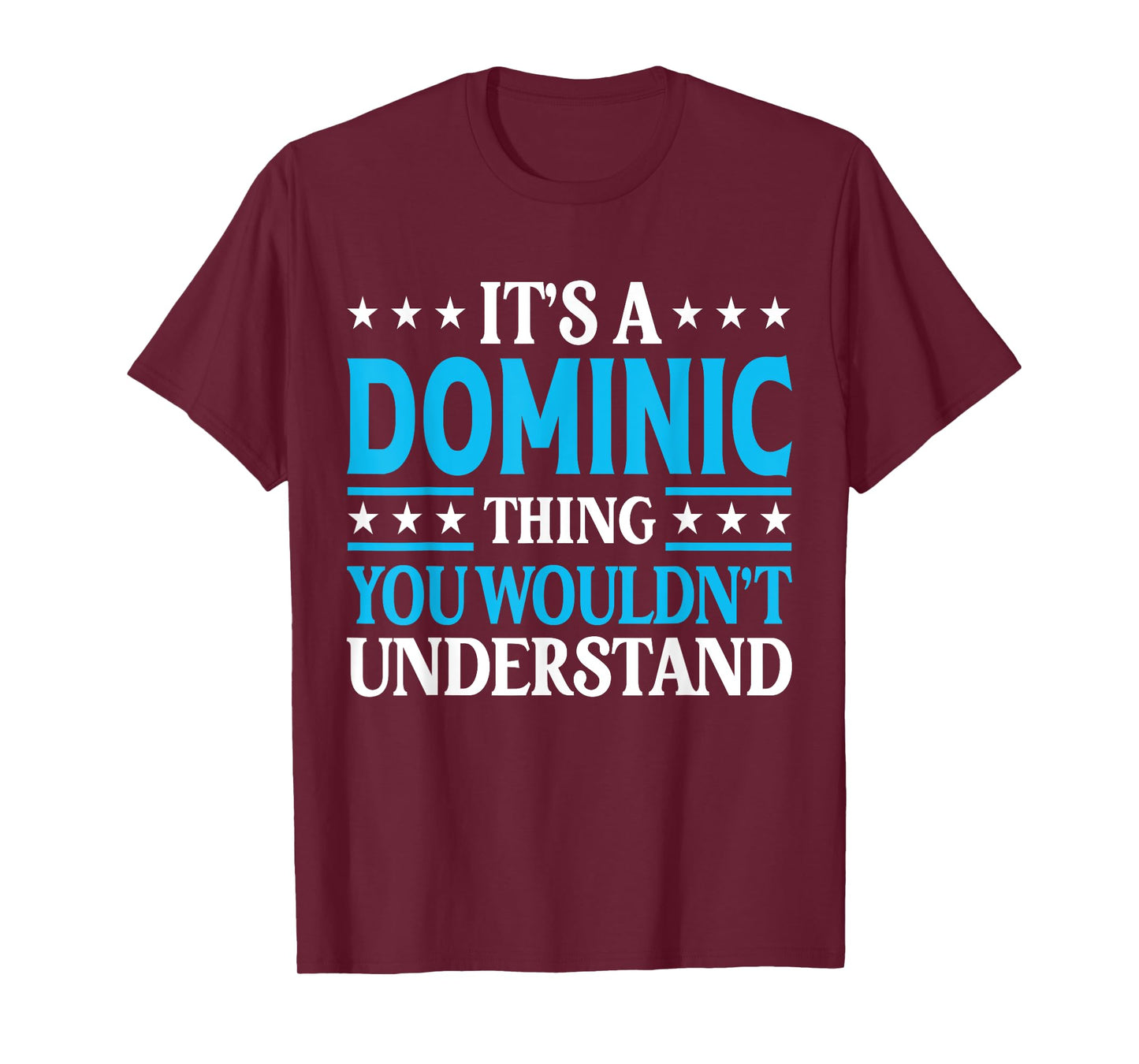 Dominic Thing Personal Name Funny Dominic T-Shirt