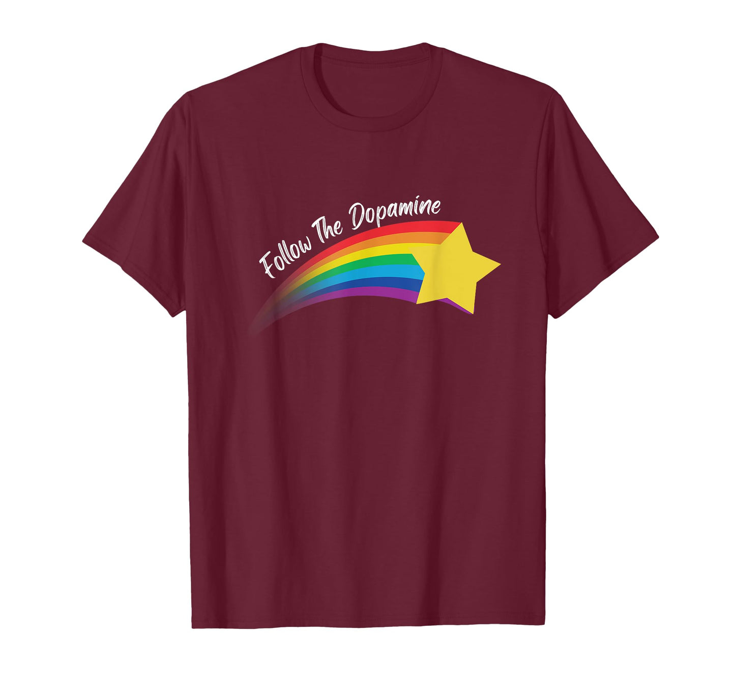 Follow The Dopamine. Unisex Adults Black Modern Humorous Follow The Dopamine Quote T-Shirt
