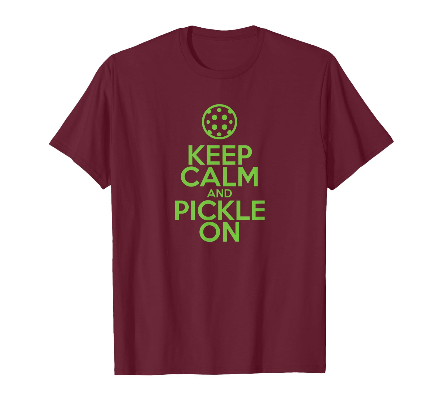 Keep Calm and Pickle On Pickleball T-Shirt with Pickle Ball T-Shirt