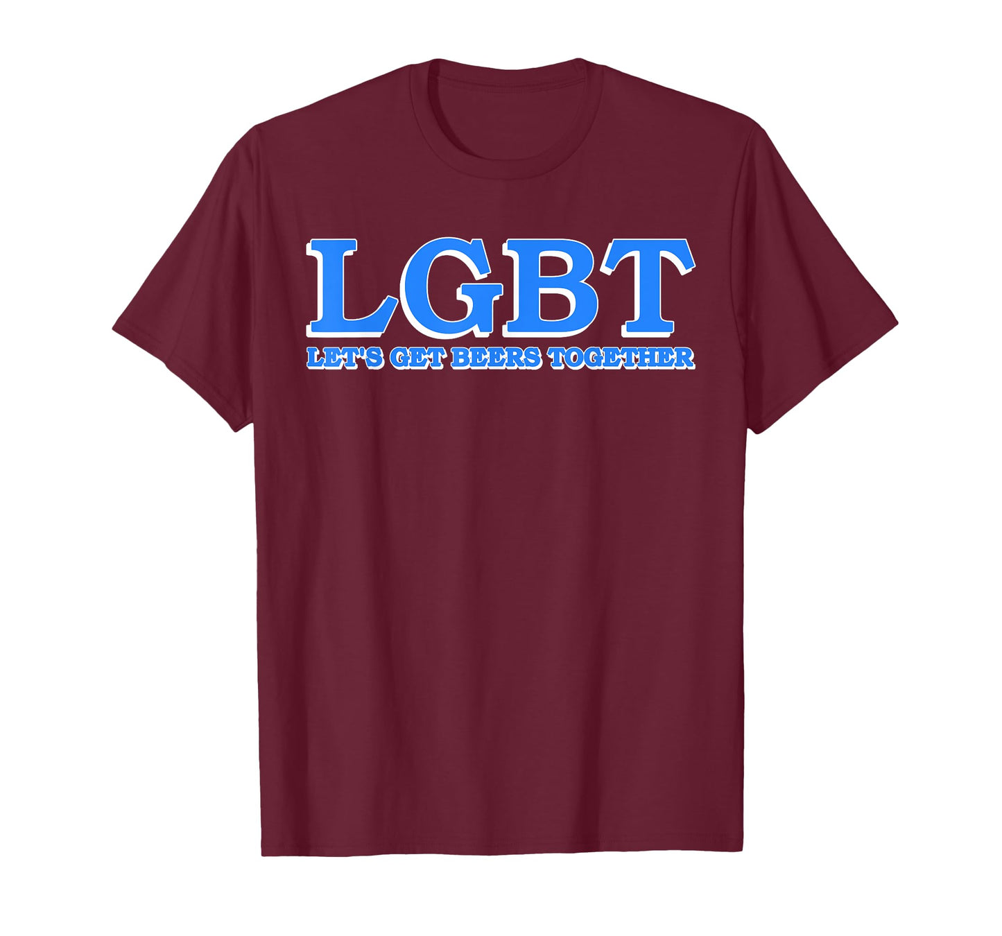 Lgbt Let's Get Beers Together Apparel T-Shirt