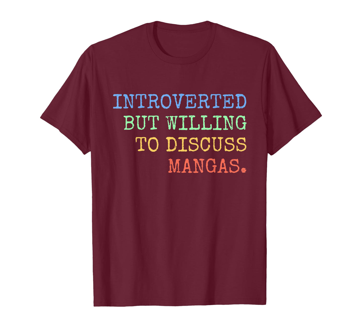 Introverted But Willing To Discuss Mangas Retro T-Shirt