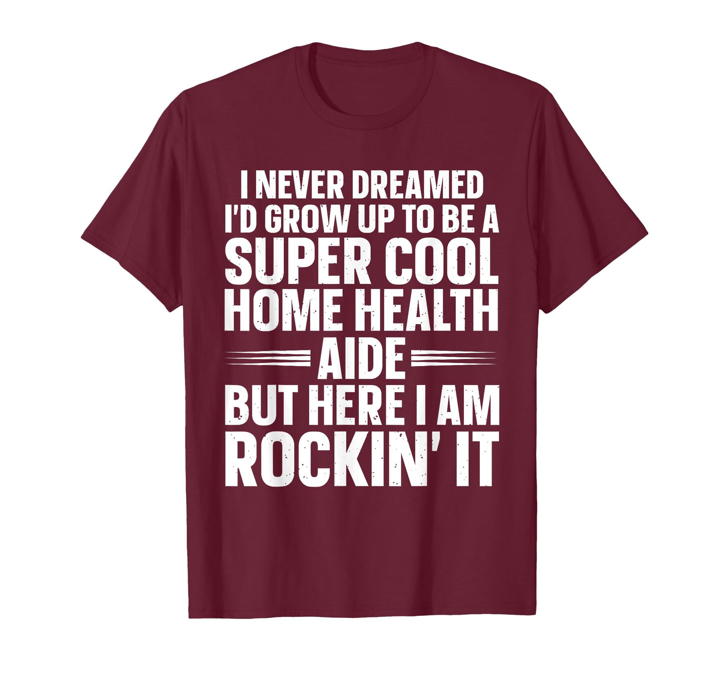 Home Health Aide Art For Men Women Health Nurse Medical HHA T-Shirt