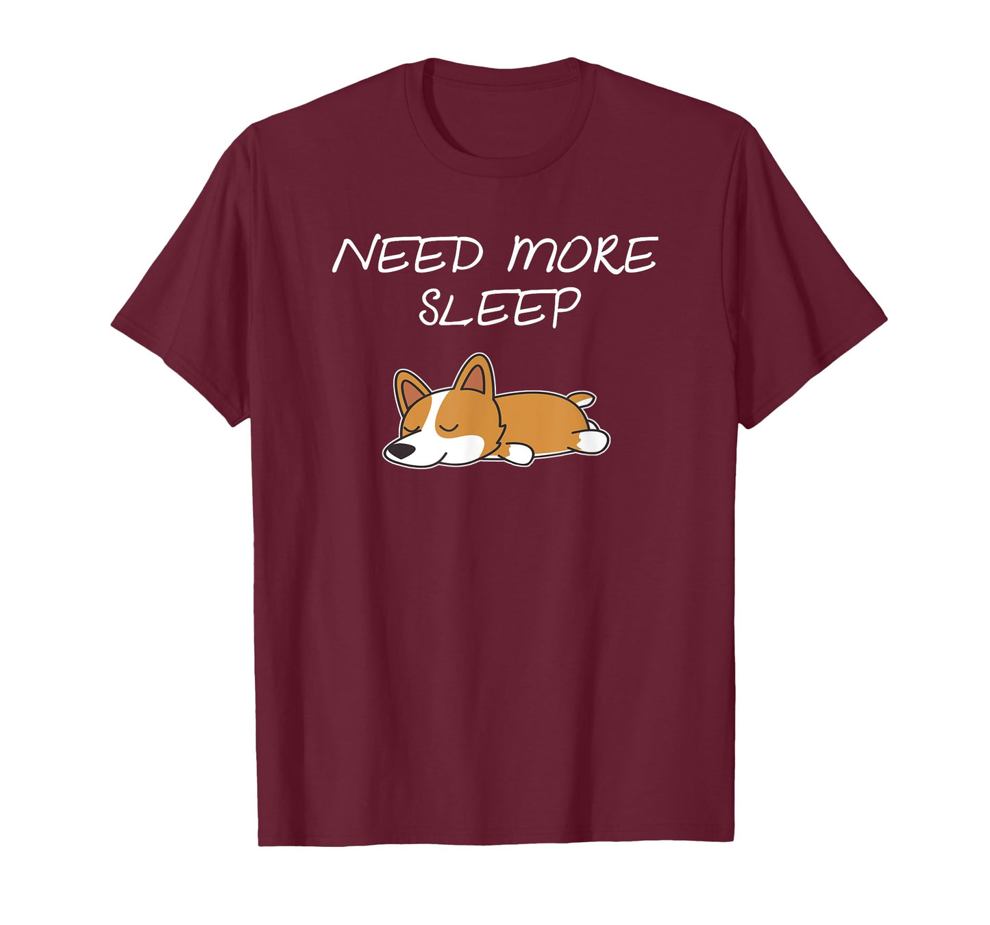 Need More Sleep Corgi Dog Pajama for Bedtime T-Shirt