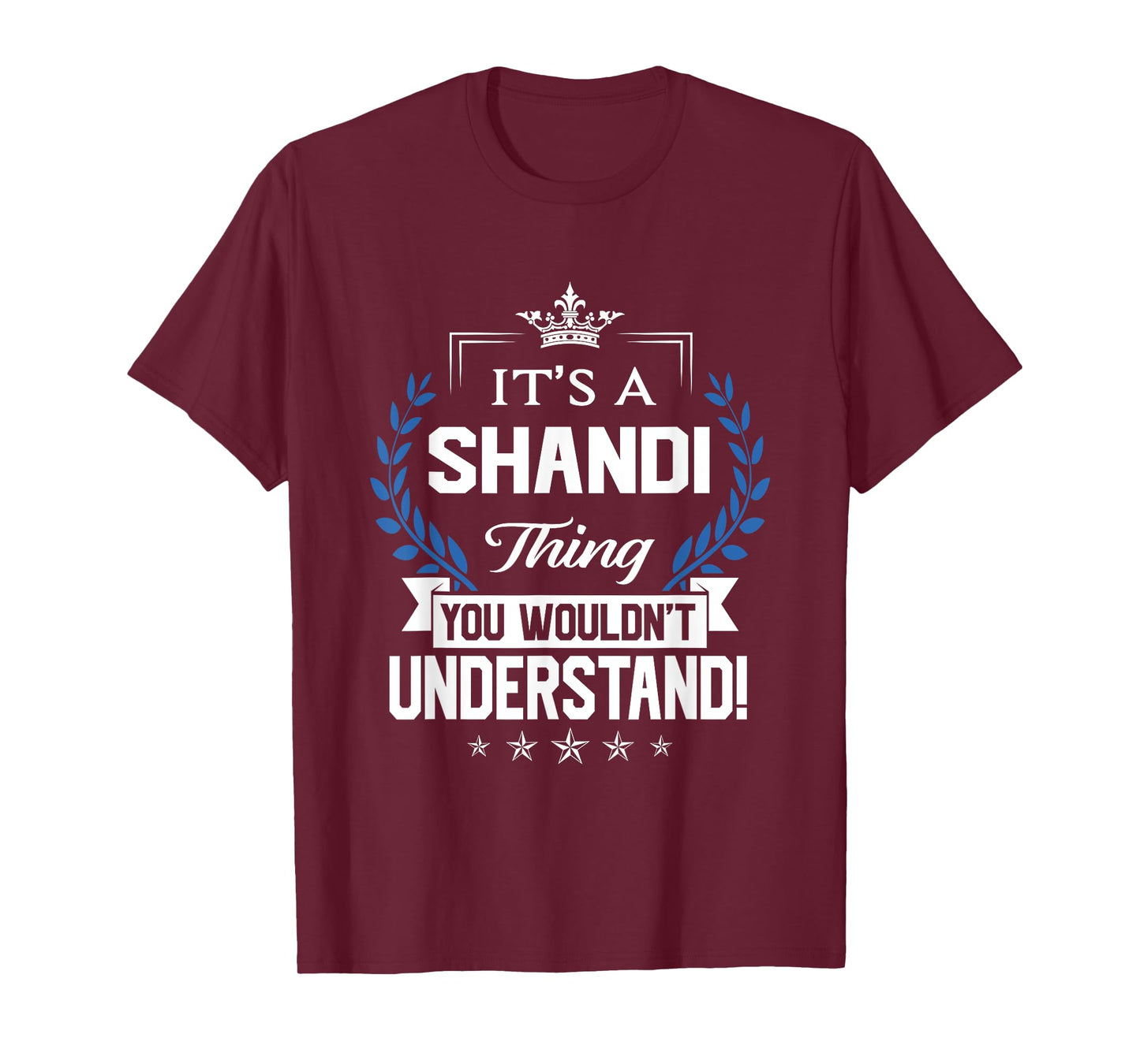Shandi Name - Shandi Thing Name You Wouldn't Understand T-Shirt