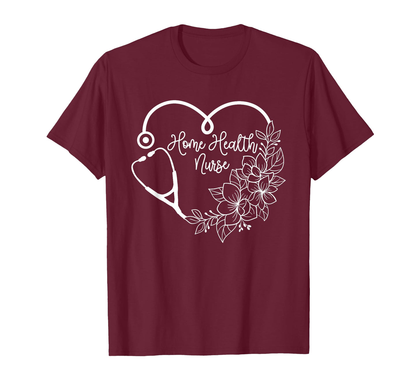 Home Health Nurse Medical Nursing RN Registered Nurse T-Shirt