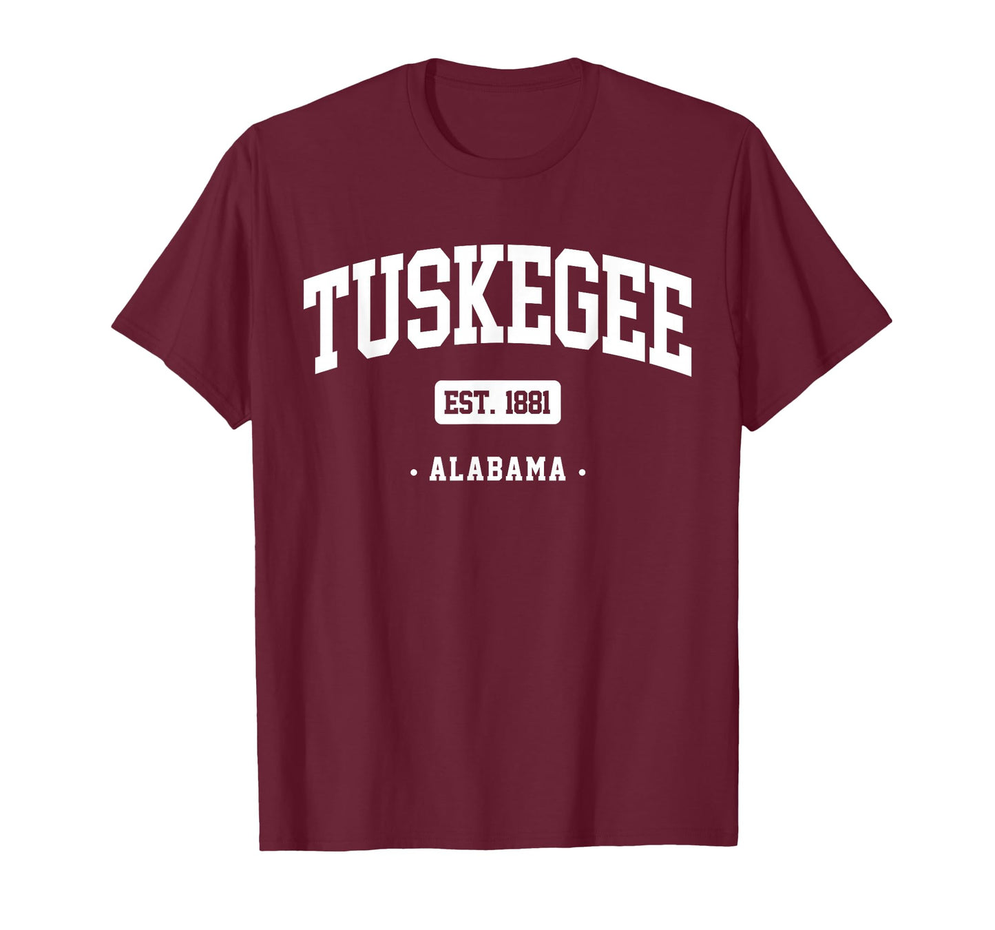 Tuskegee gift Alabama Home Tuskegee Alabama T-Shirt