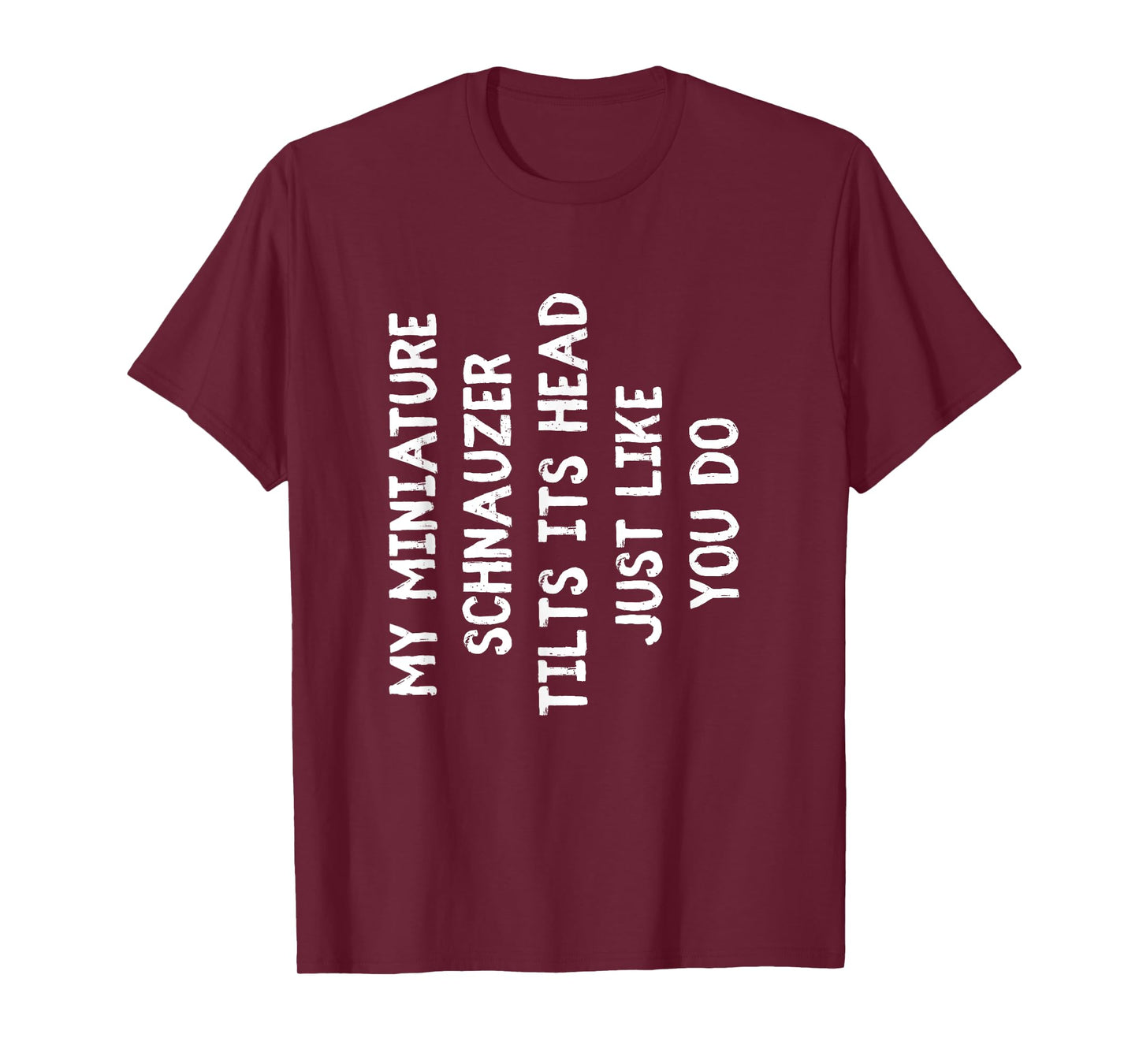 Miniature Schnauzer Funny Dog Lover Gift Cute Women Men Kids T-Shirt