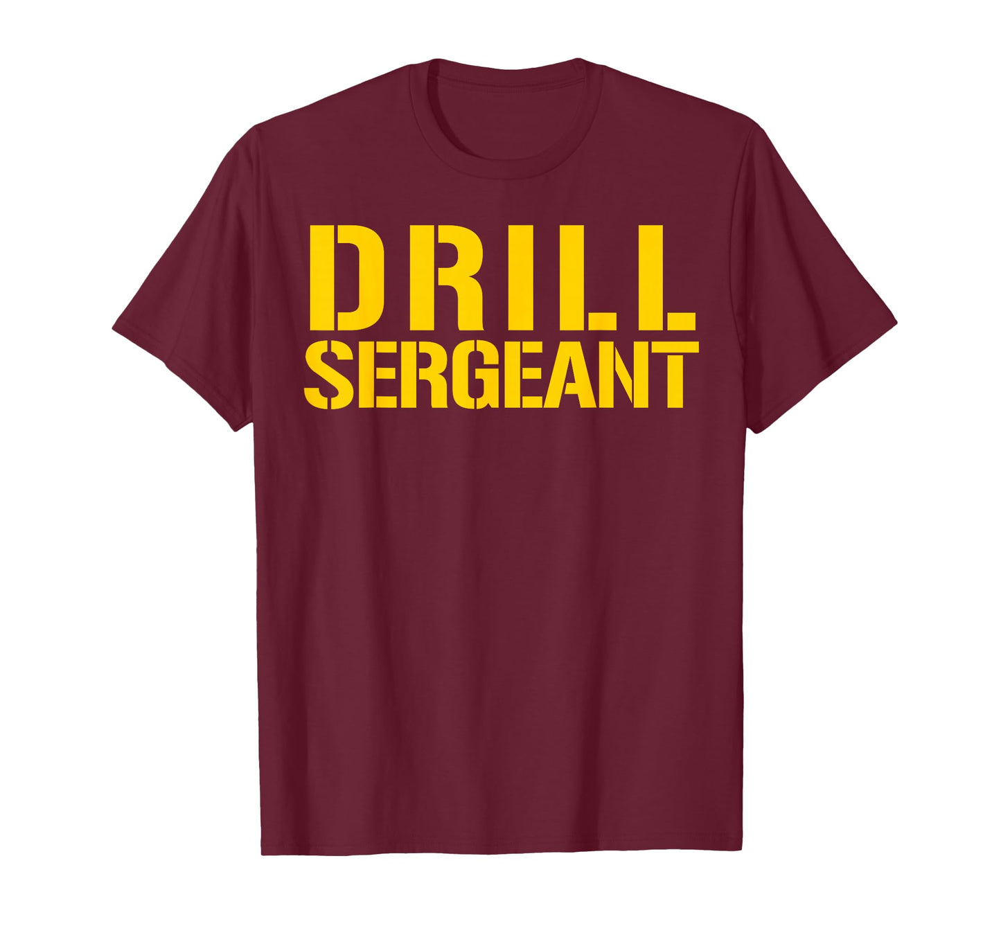 Drill Sergeant Uniform Military Boot Camp Instructor T-Shirt