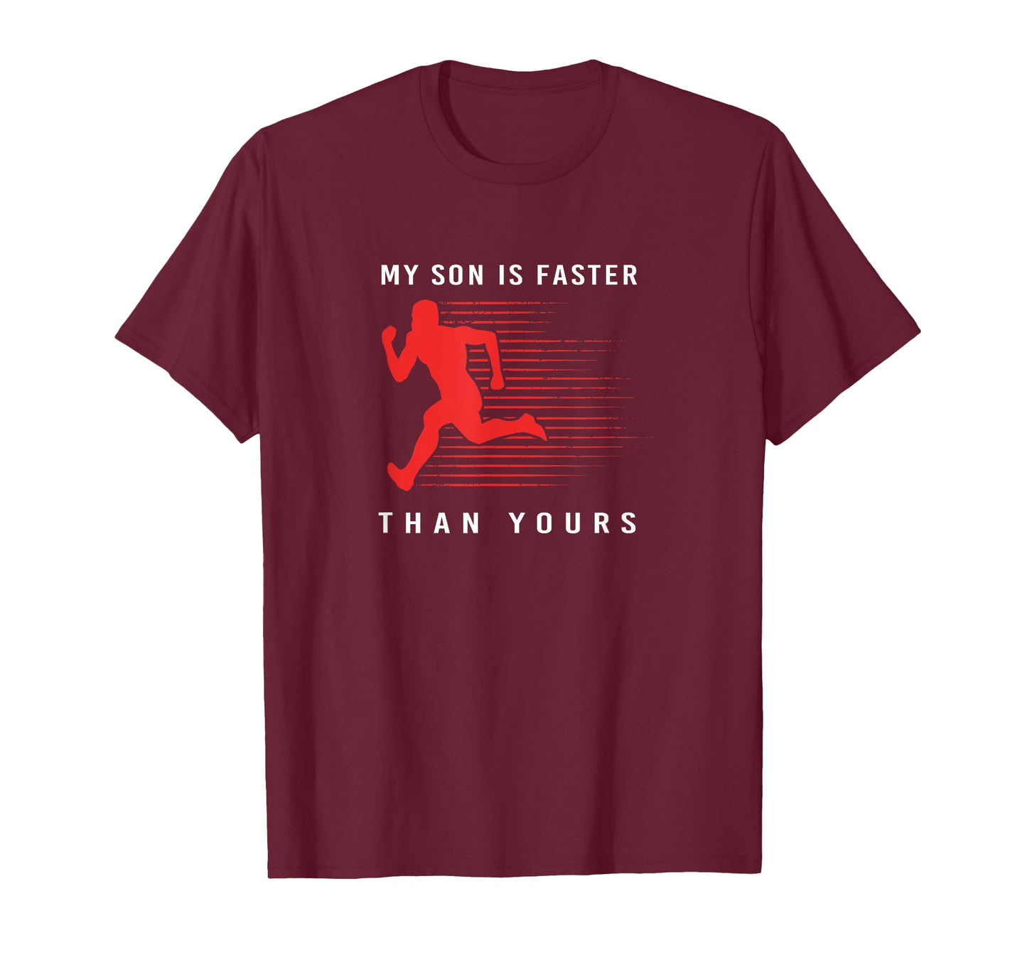 My Son Is Faster Than Yours Proud Track And Field Dad T-Shirt