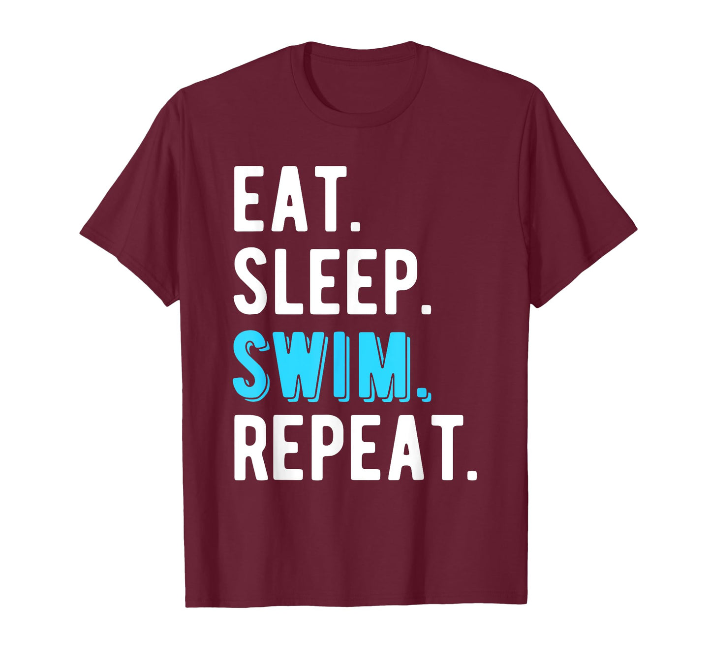 Eat Sleep Swim Repeat Swimming Swimmer Cool Funny T-Shirt