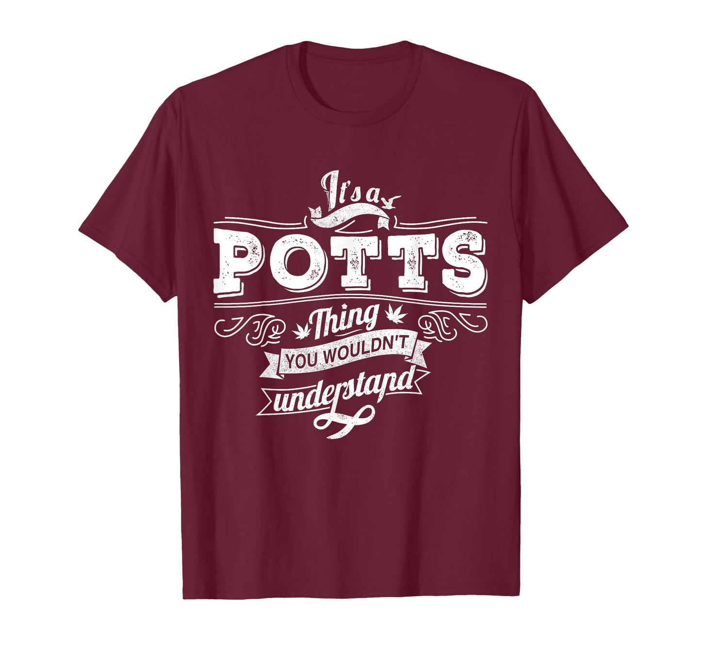 It's A POTTS Thing You Wouldn't Understand Family Name T-Shirt