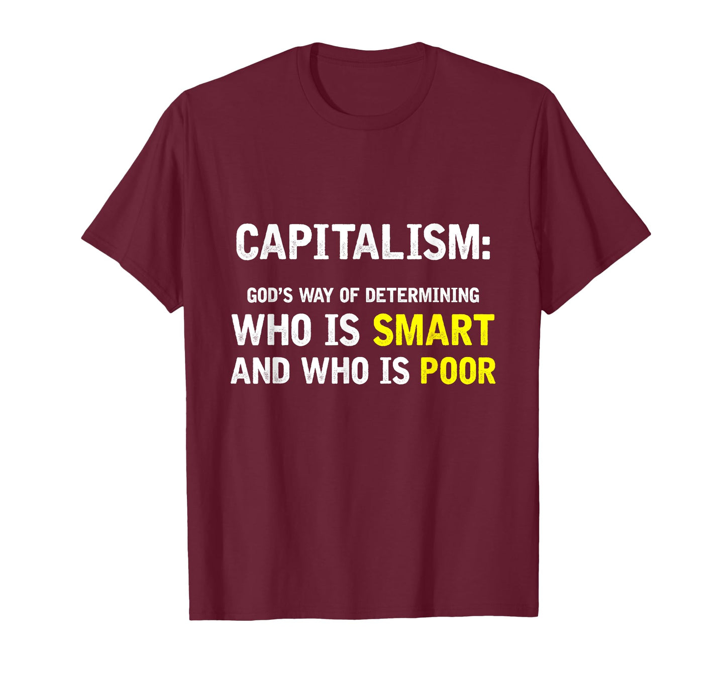 Funny Capitalism Smart vs Poor T-Shirt for Conservatives