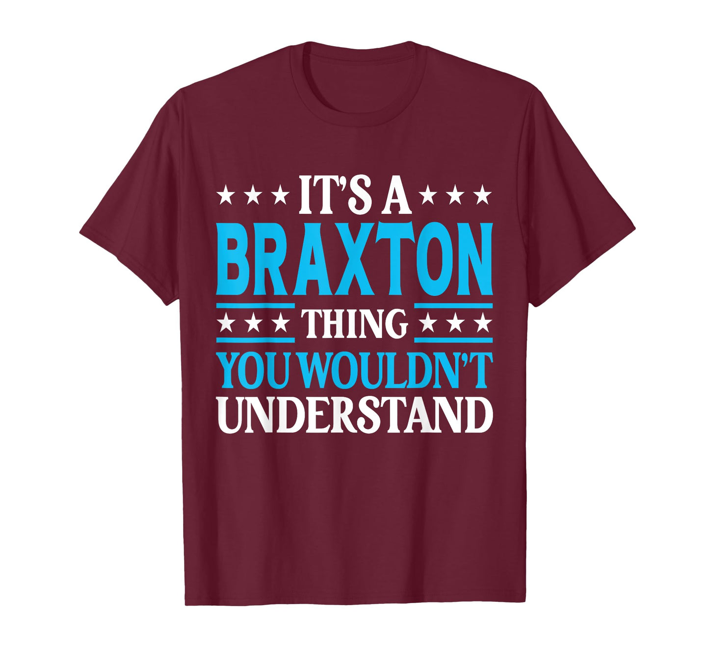 Braxton Thing Personal Name Funny Braxton T-Shirt