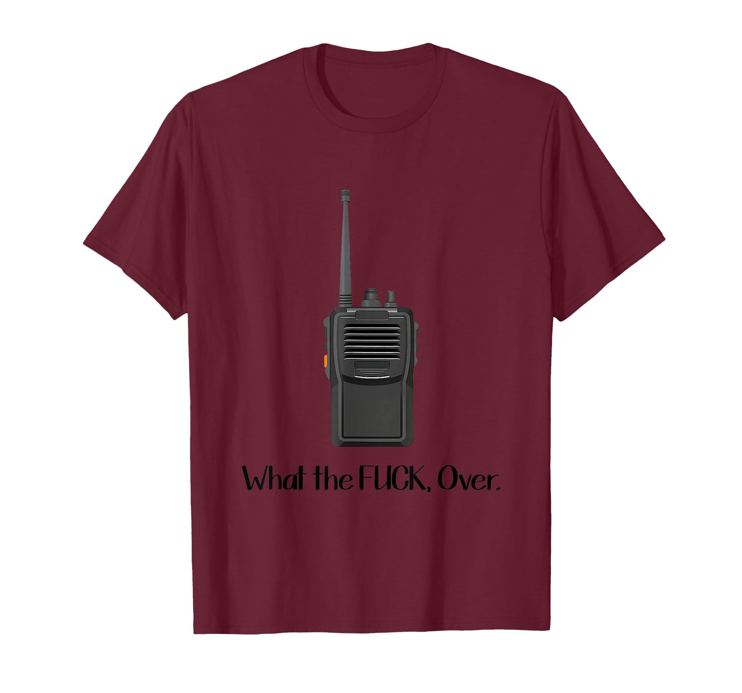 What The Fuck Over Funny Walkie Talkie Icon T-Shirt
