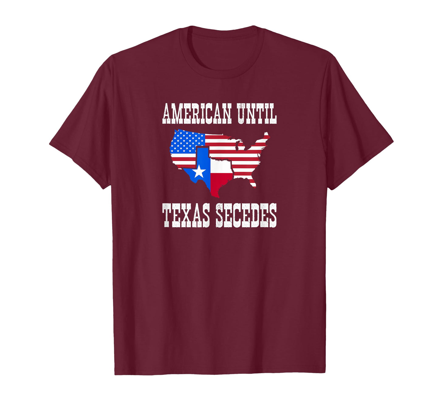 American until Texas secedes for Lone Star States T-Shirt
