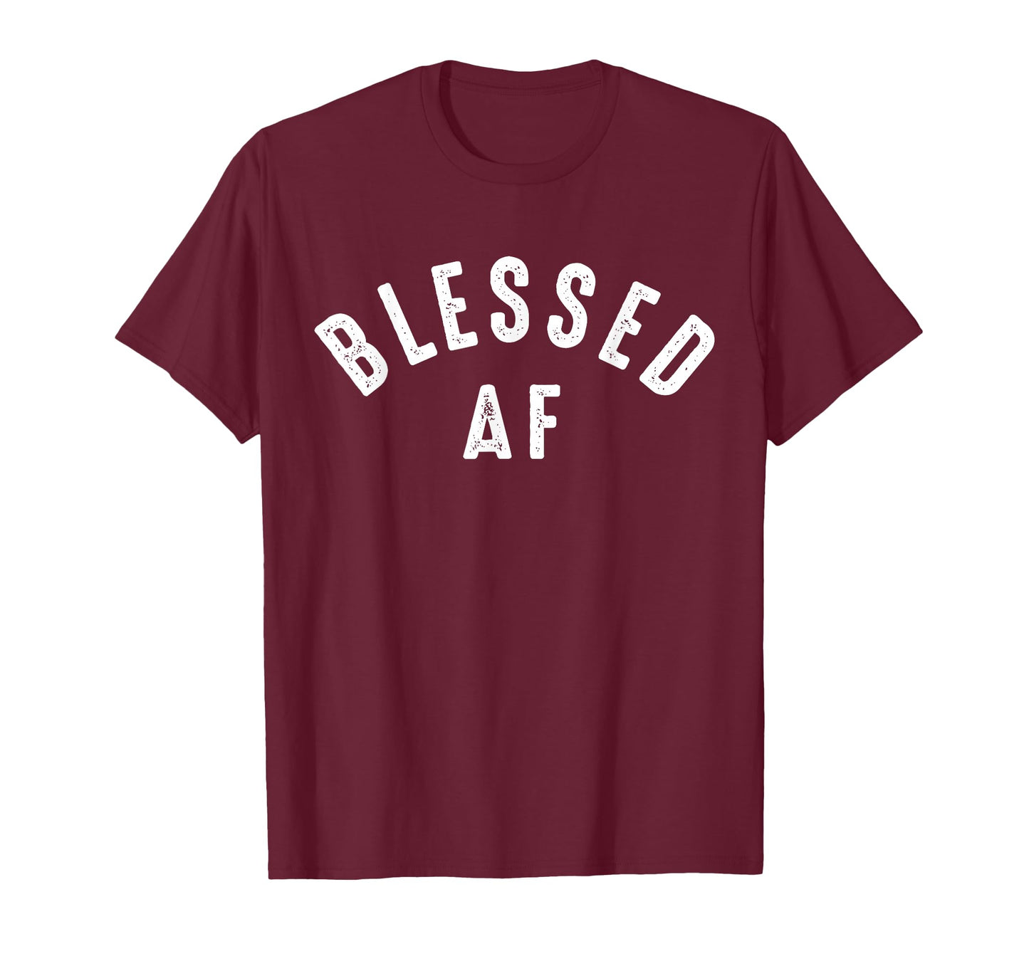 Blessed AF T-Shirt T-Shirt