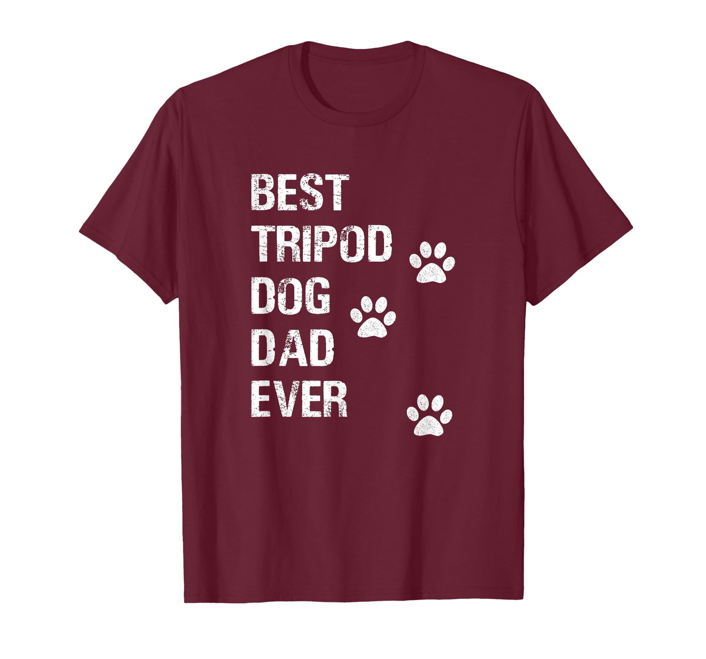 Best Tripod 3 Legged Dog Dad Novelty Dog Dad Gift TShirt T-Shirt