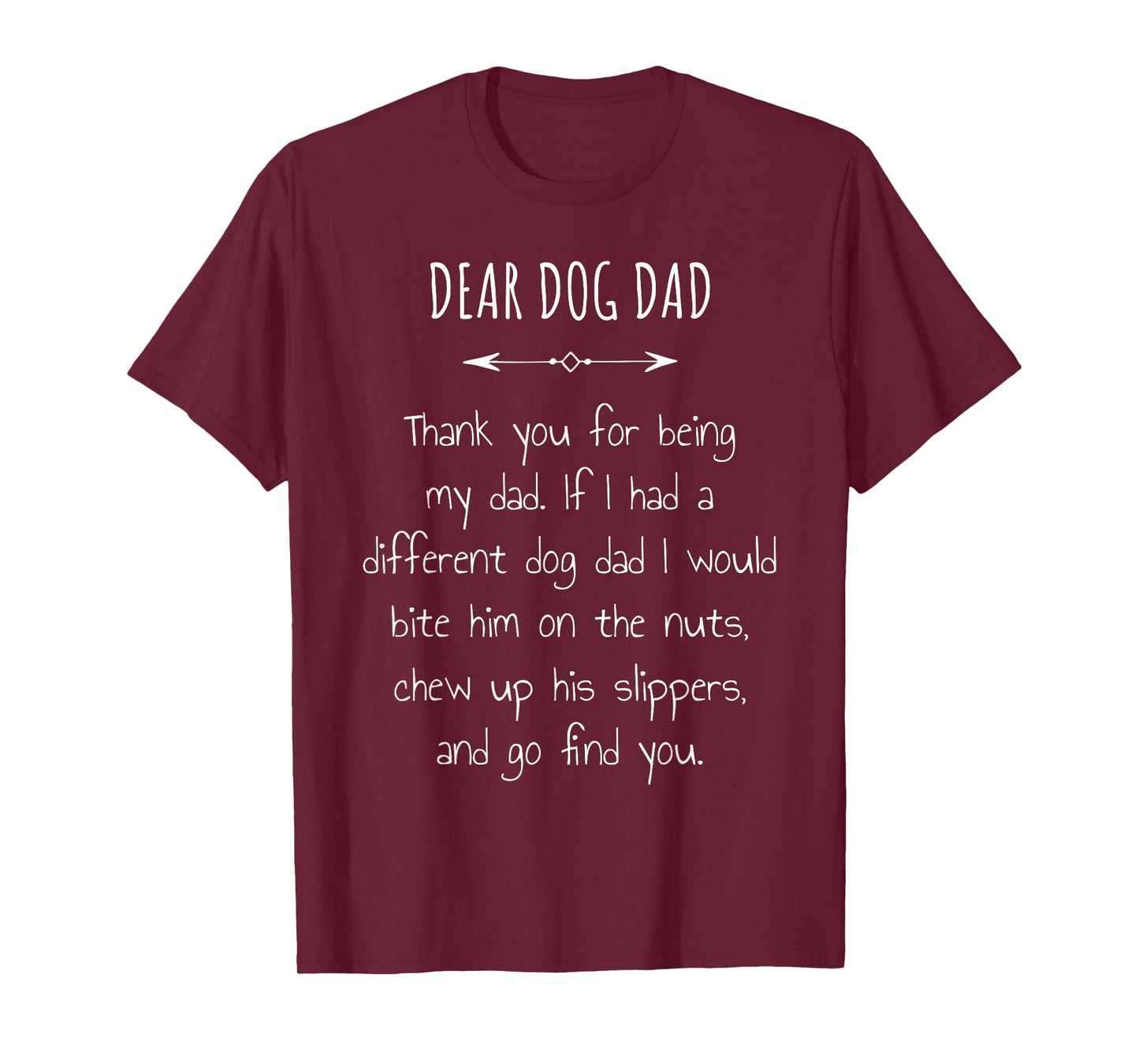 Dear Dog Dad Thank You for Being My Daddy Men Women Girls Kids T-Shirt