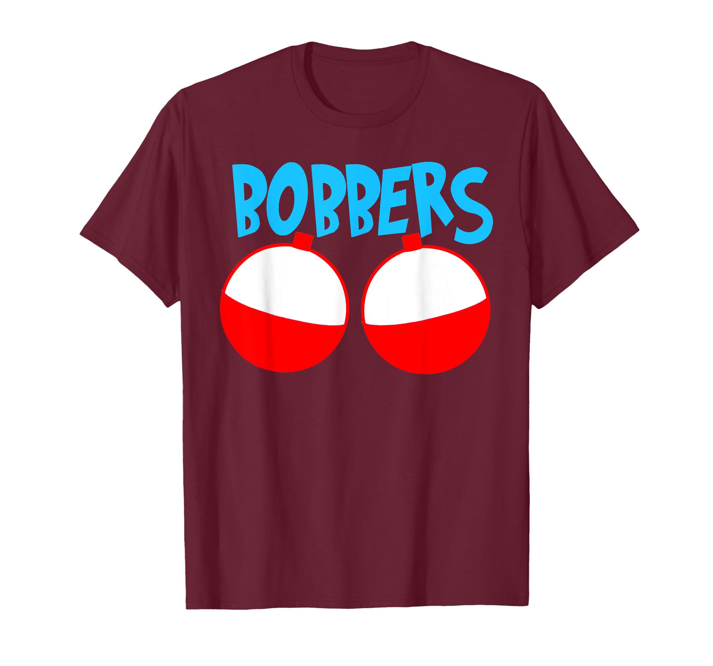 Fishing Bobbers Top For Her Funny Rod Floater Boobers T-Shirt